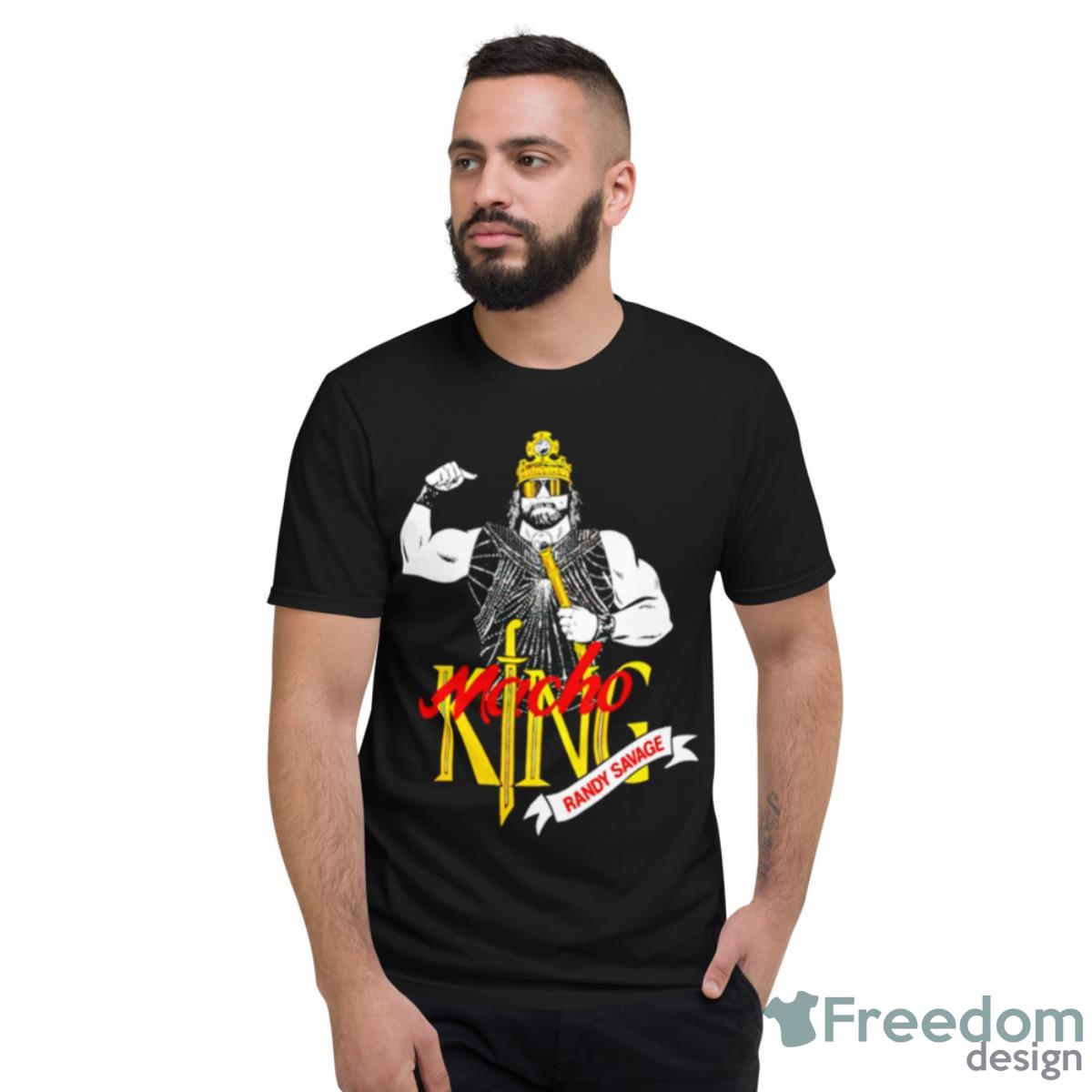 Randy Savage Macho King Shirt - Short Sleeve T-Shirt