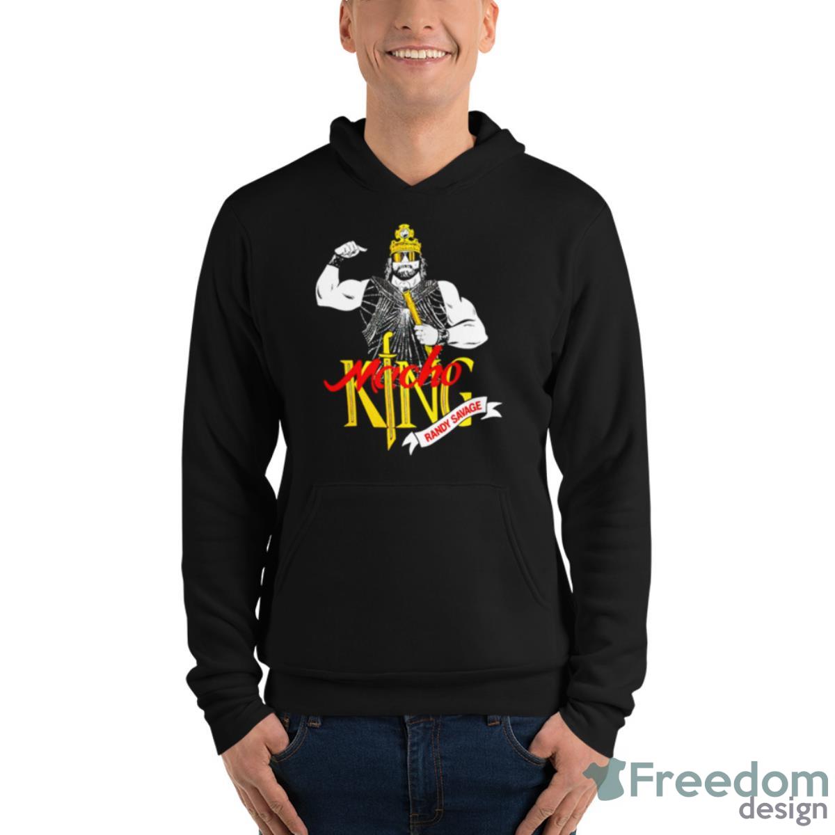 Randy Savage Macho King Shirt - Unisex Fleece Pullover Hoodie Randy Savage Macho King Shirt - Unisex Fleece Pullover Hoodie
