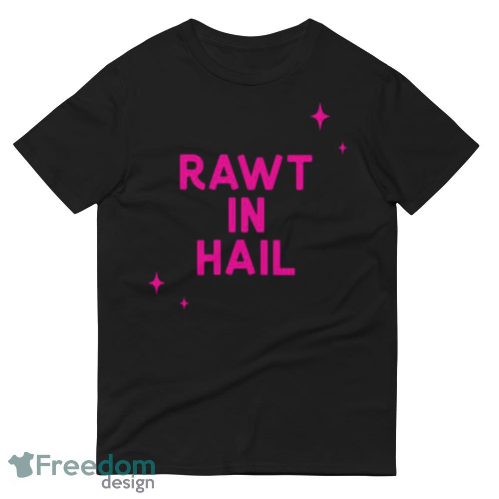 Rawt In Hail Vanderpump Rules Pink Text shirt Gift For Men And Women image Rawt In Hail Vanderpump Rules Pink Text shirt Gift For Men And Women - 980 Lightweight Fashion Short Sleeve T-Shirt