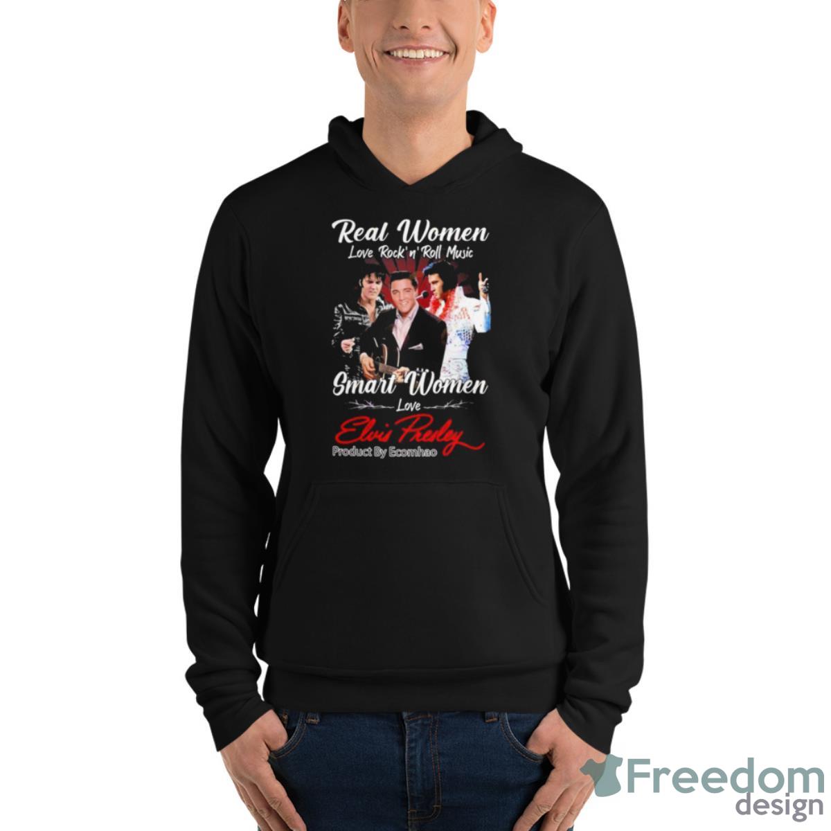 Real Women Love Rock’N’Roll Music Smart Women Love Elvis Presley Unisex T Shirt - Unisex Fleece Pullover Hoodie Real Women Love Rock’N’Roll Music Smart Women Love Elvis Presley Unisex T Shirt - Unisex Fleece Pullover Hoodie
