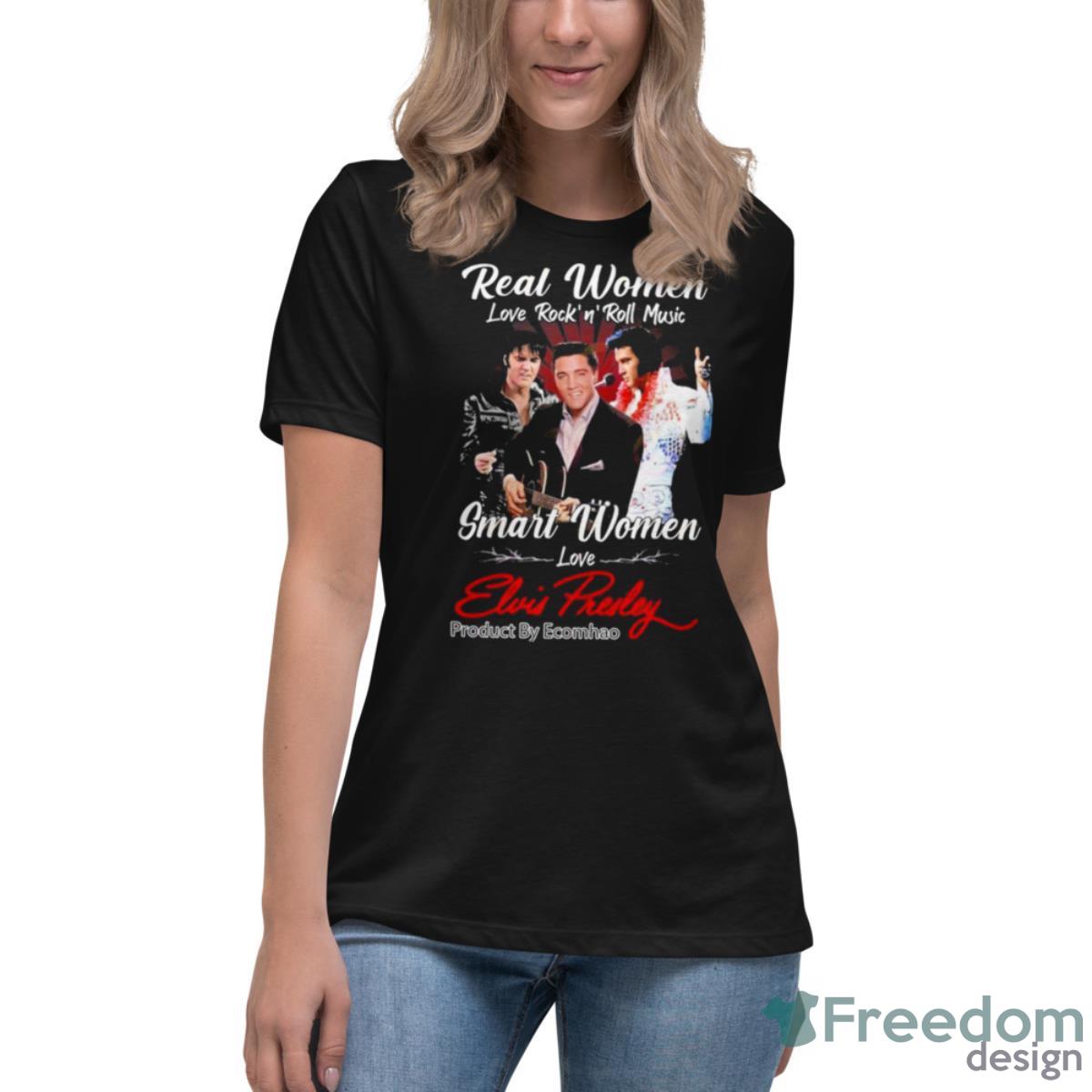 Real Women Love Rock’N’Roll Music Smart Women Love Elvis Presley Unisex T Shirt - Womens Relaxed Short Sleeve Jersey Tee Real Women Love Rock’N’Roll Music Smart Women Love Elvis Presley Unisex T Shirt - Womens Relaxed Short Sleeve Jersey Tee