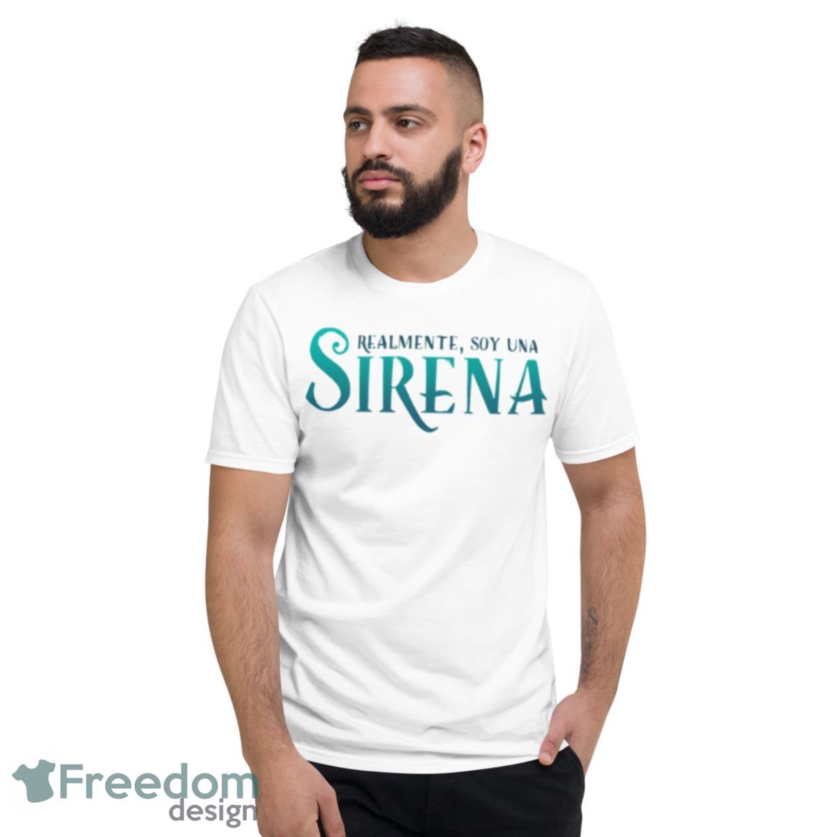 Realmente Soy Una Sirena Little Mermaid Shirt - Short Sleeve T-Shirt