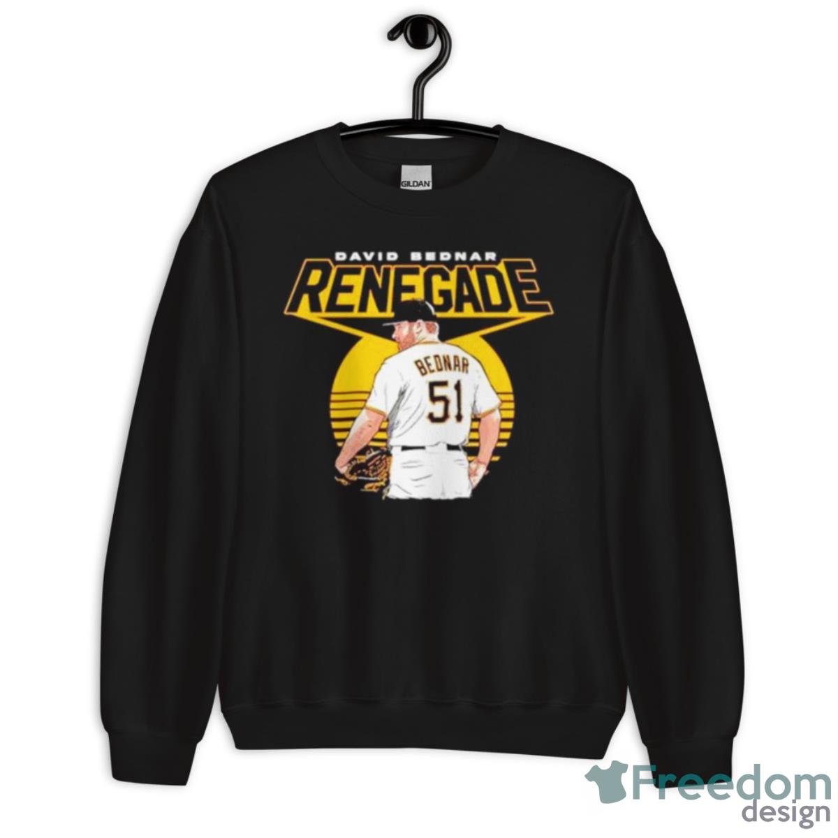 Renegade David Bednar Pittsburgh Pirates Shirt - Unisex Crewneck Sweatshirt Renegade David Bednar Pittsburgh Pirates Shirt - Unisex Crewneck Sweatshirt