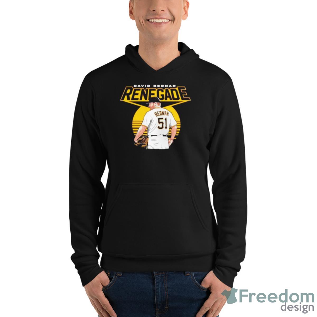 Renegade David Bednar Pittsburgh Pirates Shirt - Unisex Fleece Pullover Hoodie Renegade David Bednar Pittsburgh Pirates Shirt - Unisex Fleece Pullover Hoodie