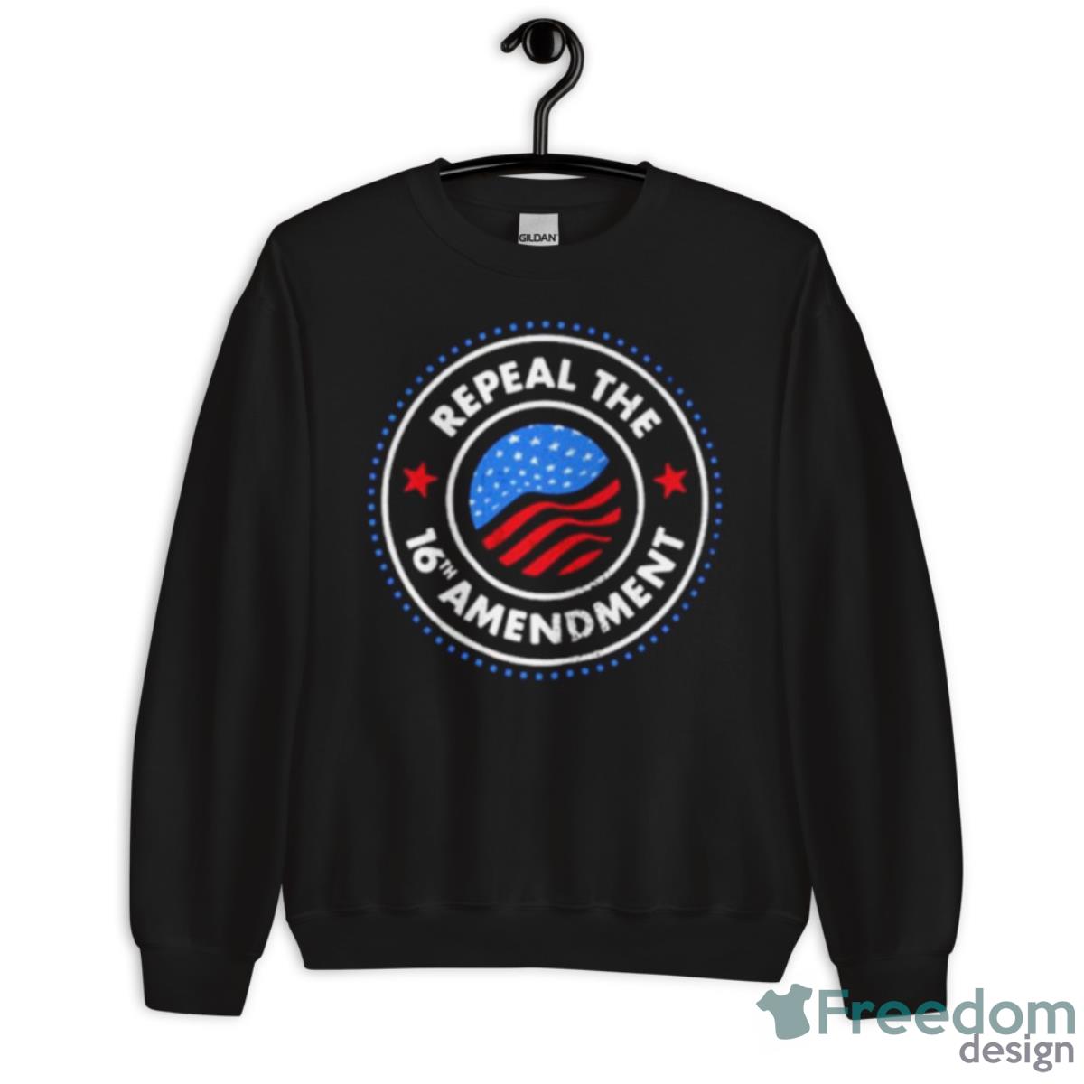 Repeal The 16th Amendment Shirt image Repeal The 16th Amendment Shirt - Unisex Crewneck Sweatshirt