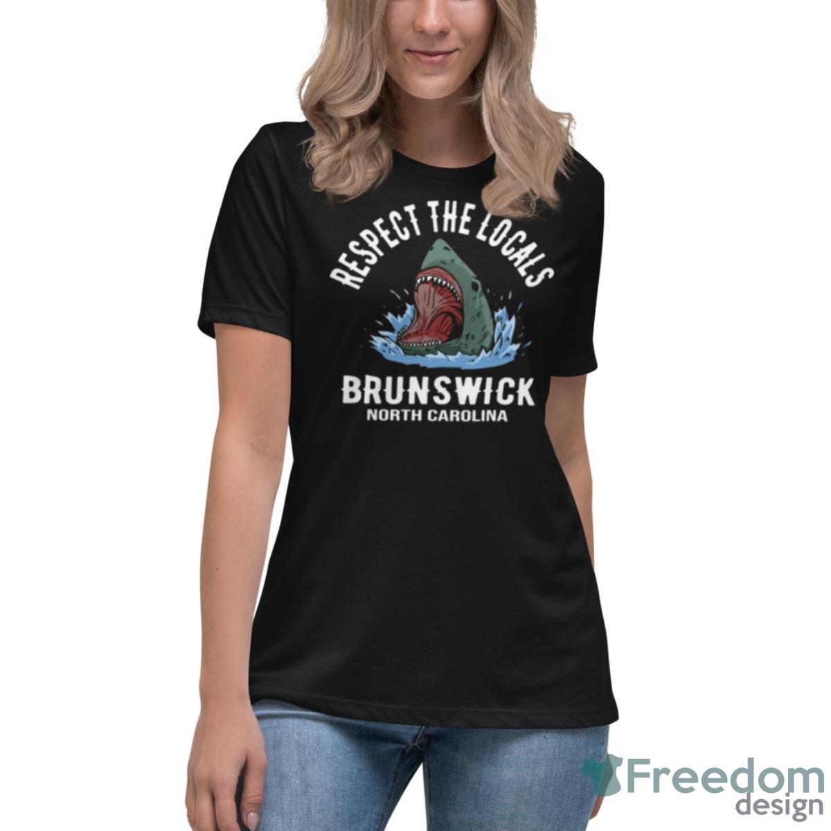 Respect The Locals Brunswick North Carolina Shirt - Womens Relaxed Short Sleeve Jersey Tee Respect The Locals Brunswick North Carolina Shirt - Womens Relaxed Short Sleeve Jersey Tee