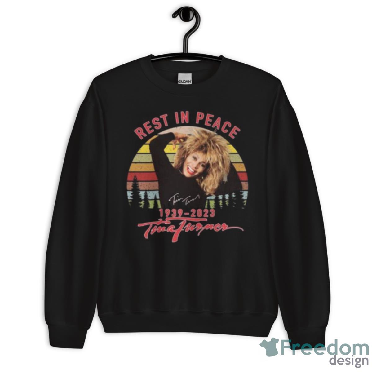 Rest In Peace 1939 2023 Tina Turner Signature Retro Vintage Shirt - Unisex Crewneck Sweatshirt Rest In Peace 1939 2023 Tina Turner Signature Retro Vintage Shirt - Unisex Crewneck Sweatshirt