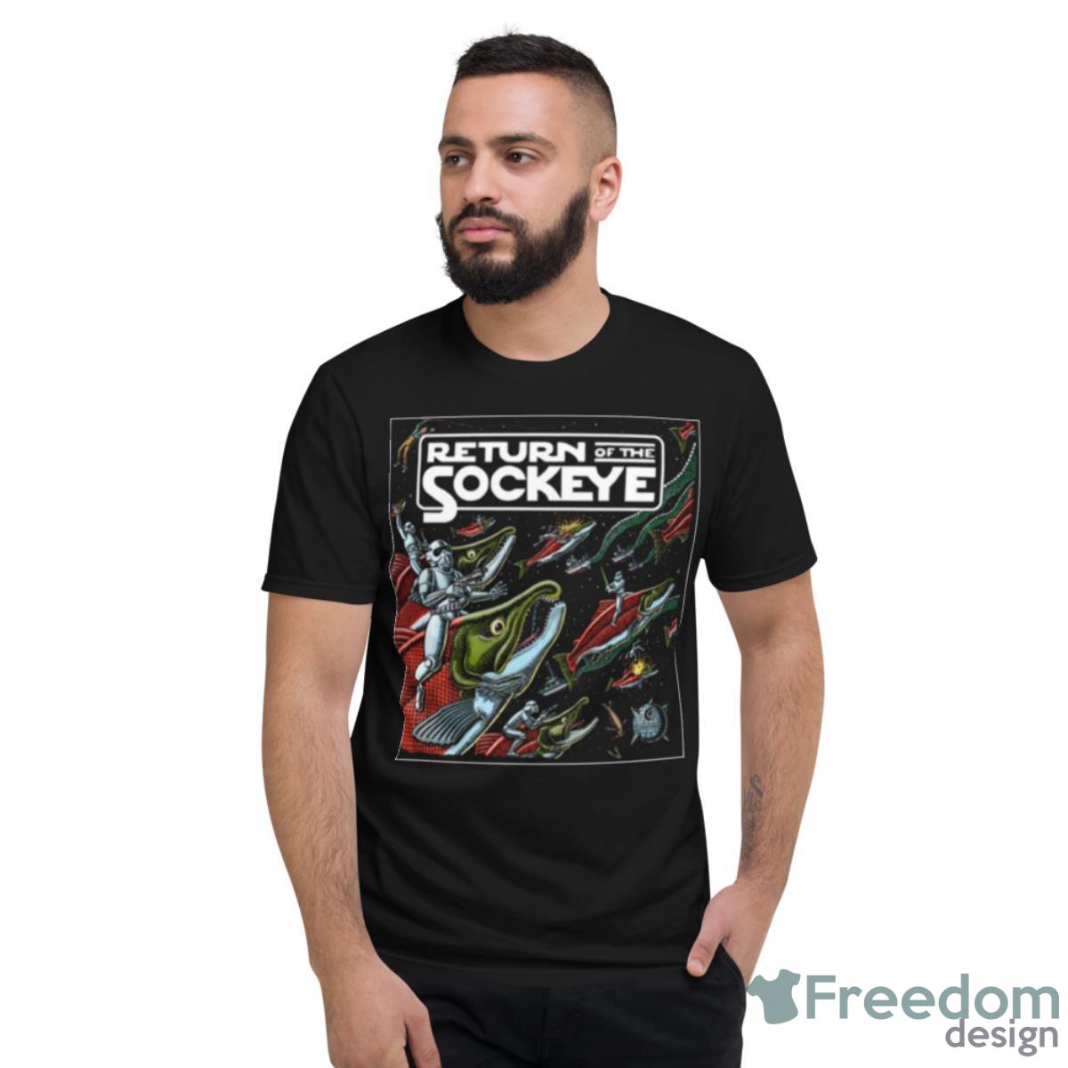 Return Of The Sockeye Shirt - Short Sleeve T-Shirt