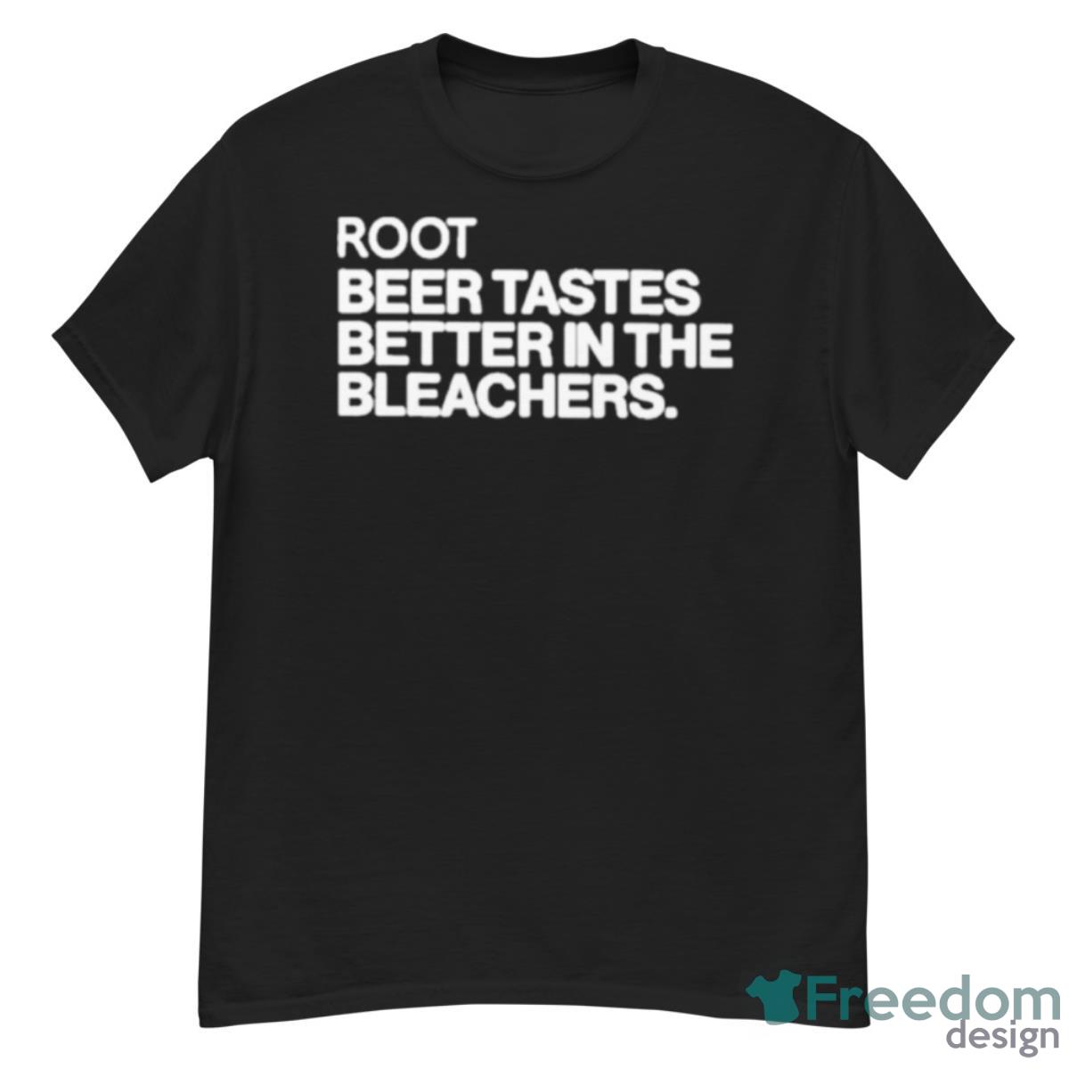 Root Beer Tastes Better In The Bleachers Shirt - G500 Men’s Classic T-Shirt