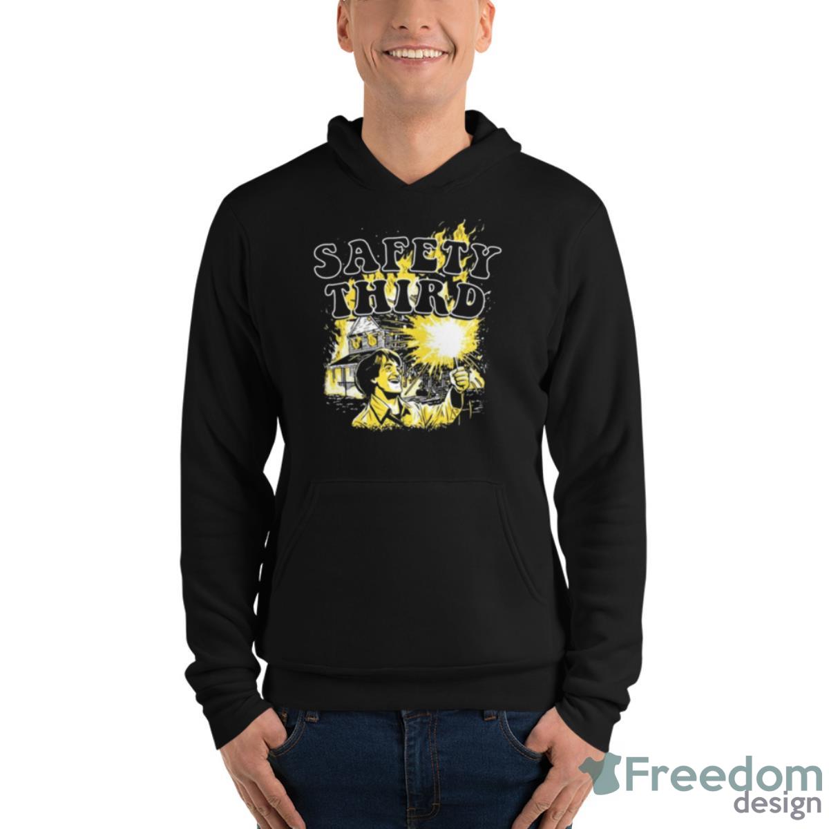 Safety Third Fire Shirt image Safety Third Fire Shirt - Unisex Fleece Pullover Hoodie
