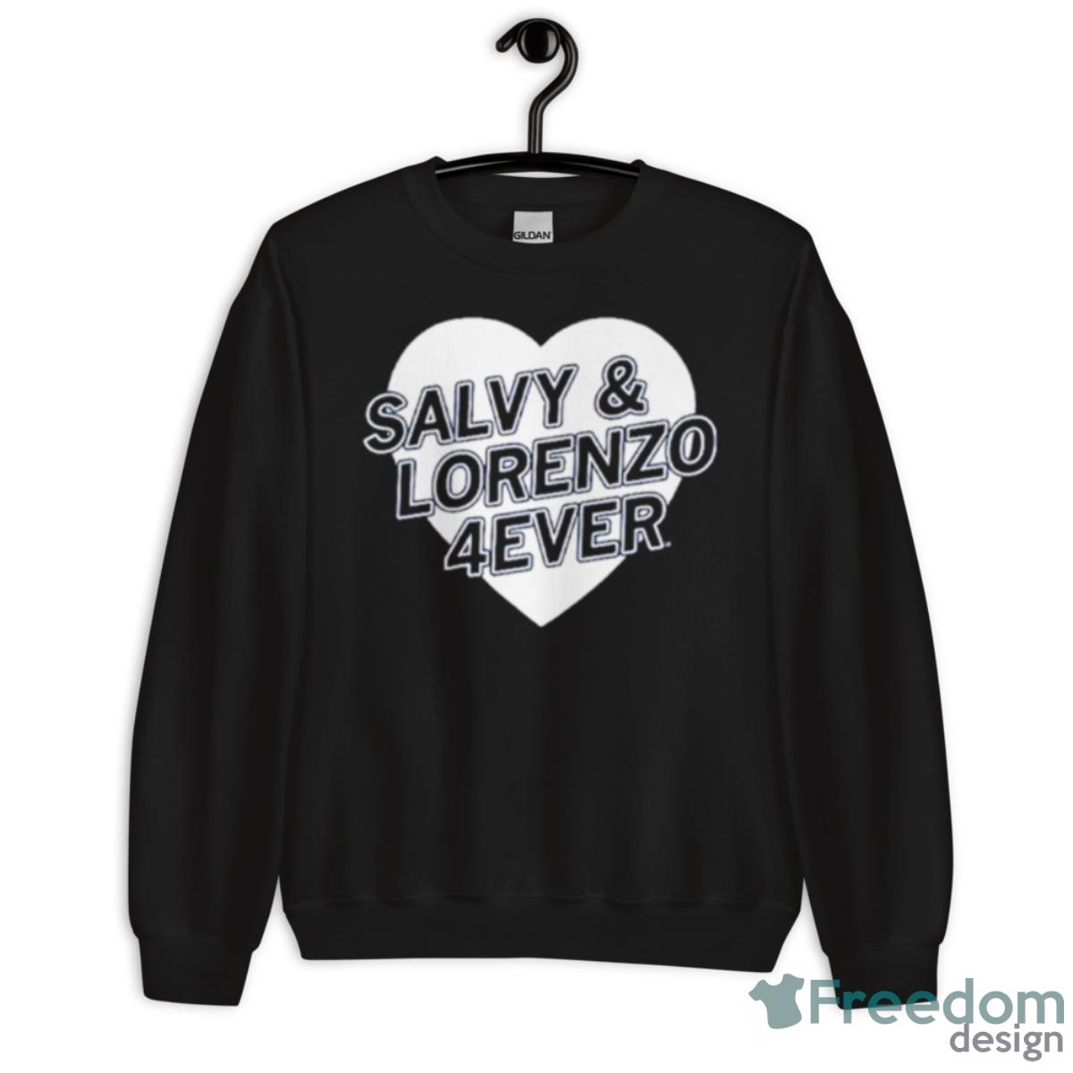 Salvy And Lorenzo 4ever Shirt - Unisex Crewneck Sweatshirt Salvy And Lorenzo 4ever Shirt - Unisex Crewneck Sweatshirt