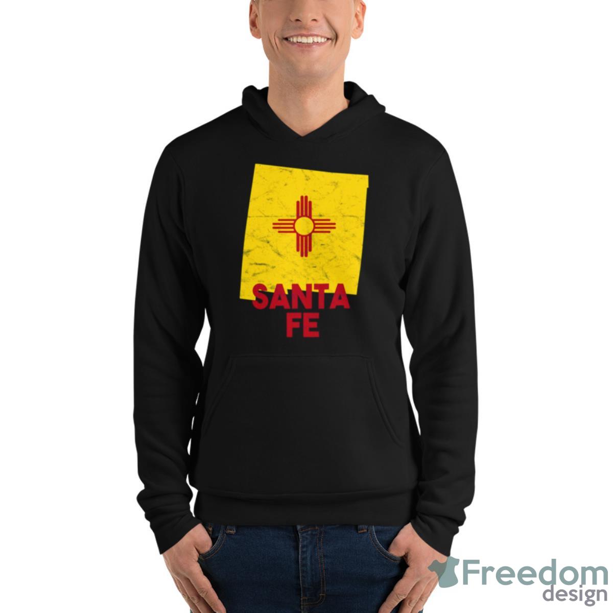 Santa Fe New Mexico Map Shaped State Flag Shirt - Unisex Fleece Pullover Hoodie Santa Fe New Mexico Map Shaped State Flag Shirt - Unisex Fleece Pullover Hoodie