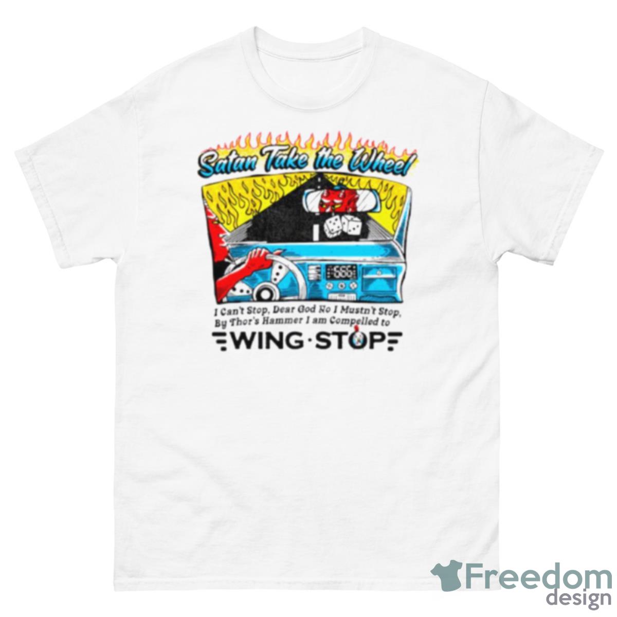 Satan Take The Wheel Wing Stop Shirt - 500 Men’s Classic Tee Gildan