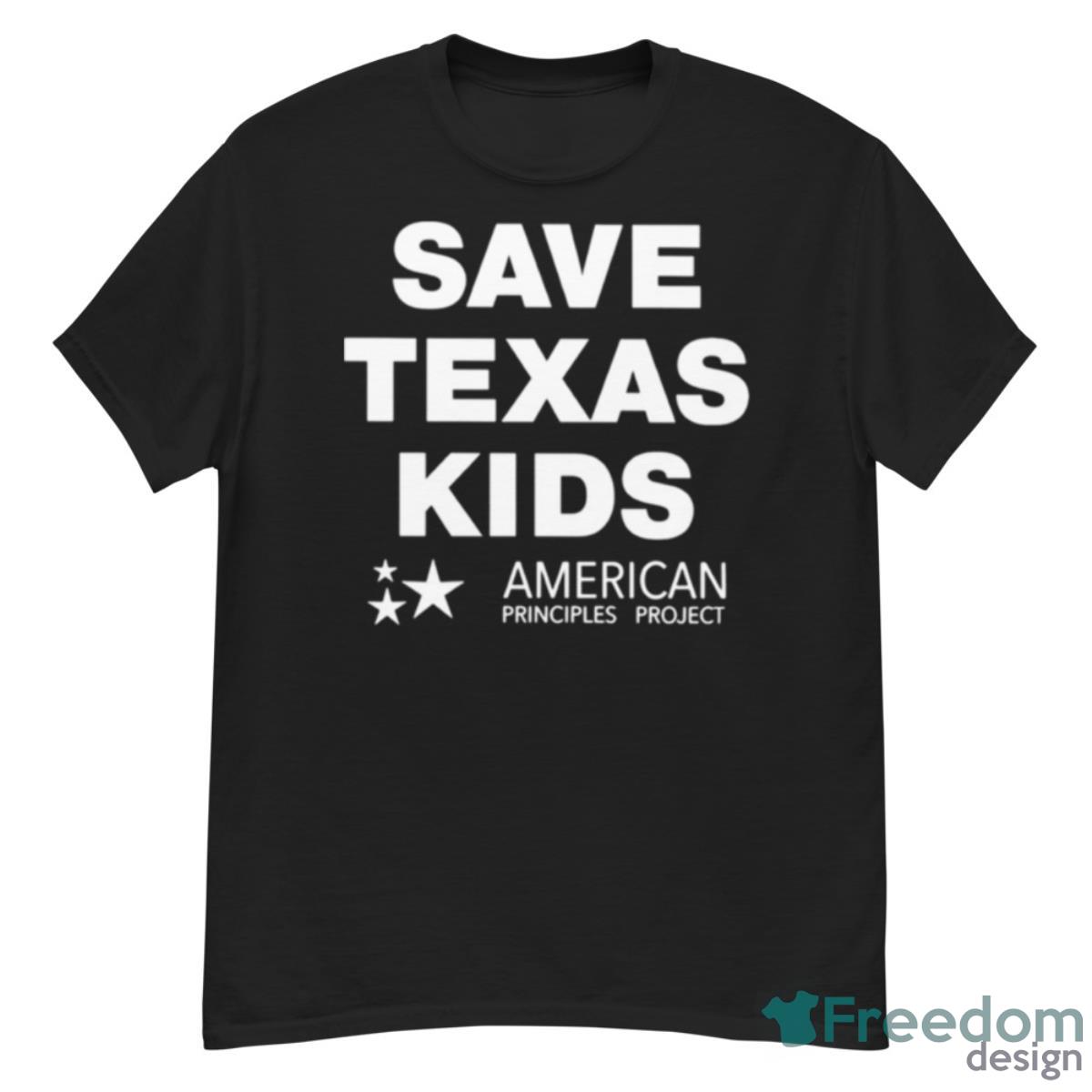 Save Texas Kids American Principles Project Shirt - G500 Men’s Classic T-Shirt