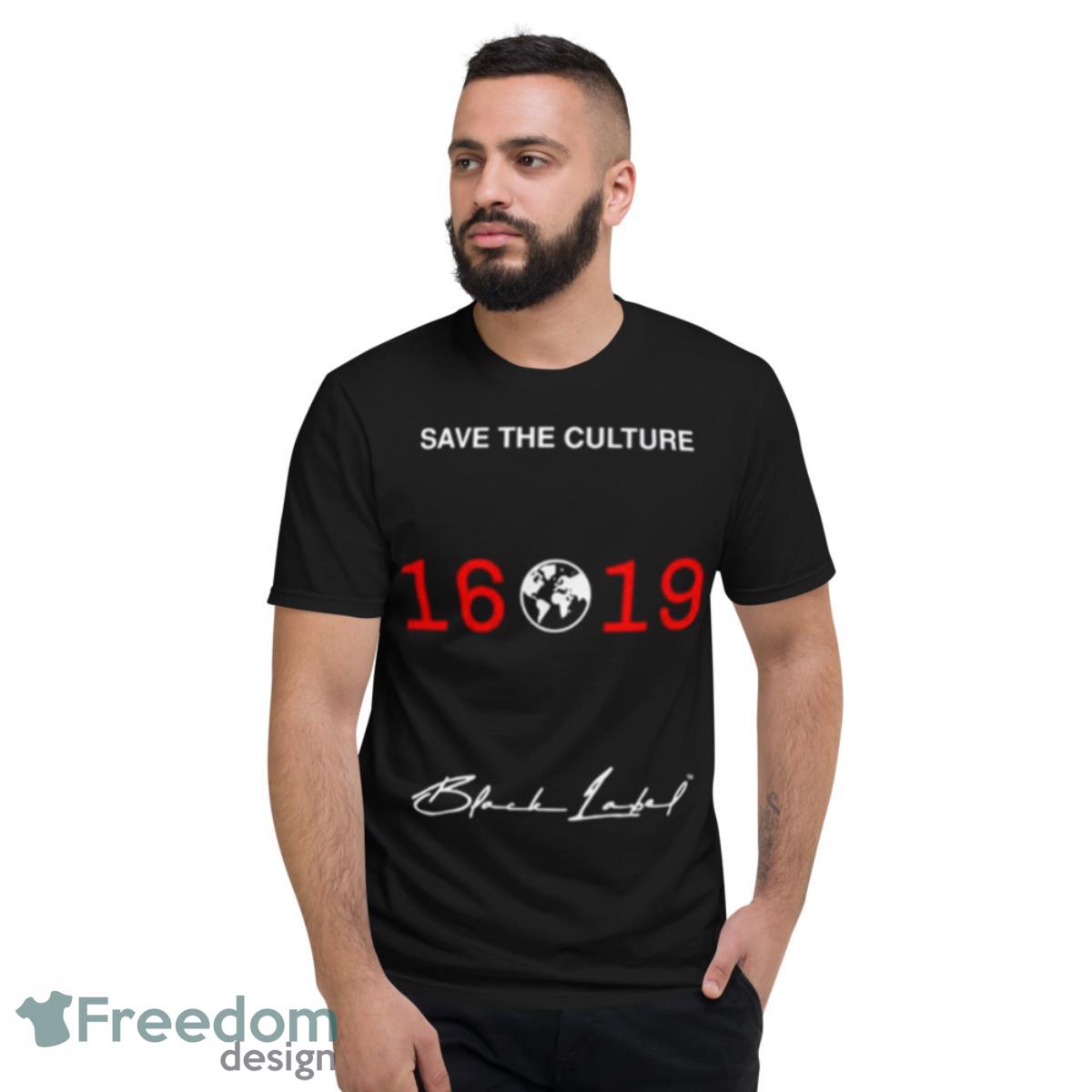 Save The Culture 16 19 Signature Shirt - Short Sleeve T-Shirt