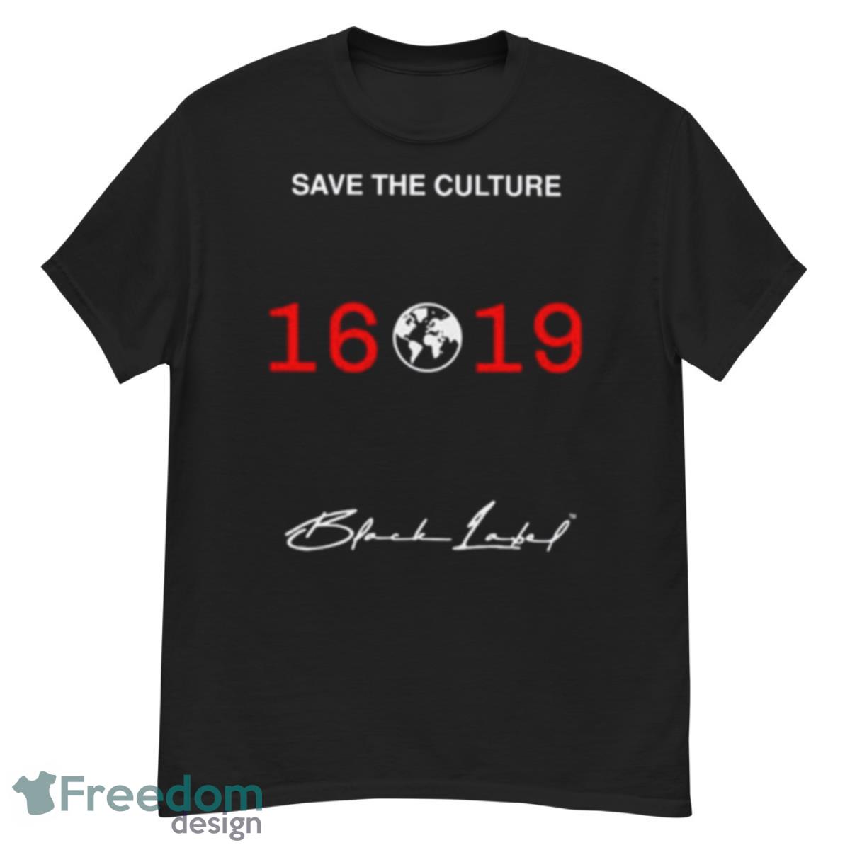 Save The Culture 16 19 Signature Shirt - G500 Men’s Classic T-Shirt