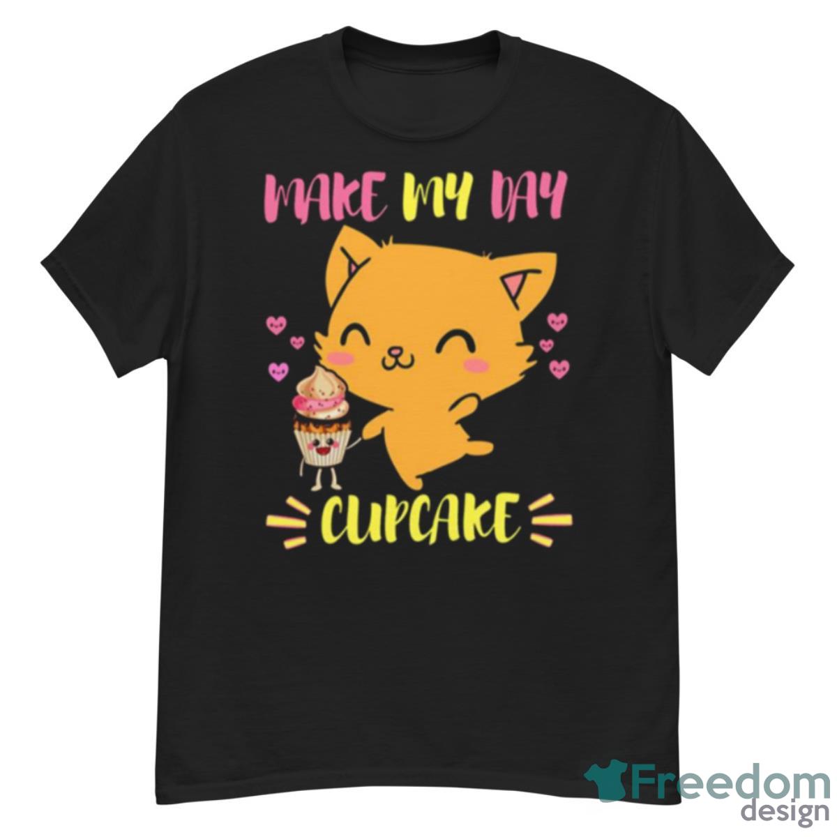 Says The Cat Make My Day Cupcake Shirt - G500 Men’s Classic T-Shirt