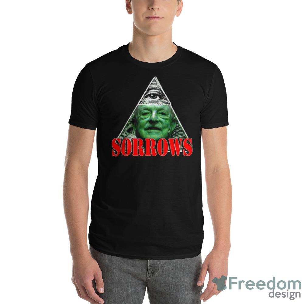Shadow Of Sorrows George Soros Funny Shirt