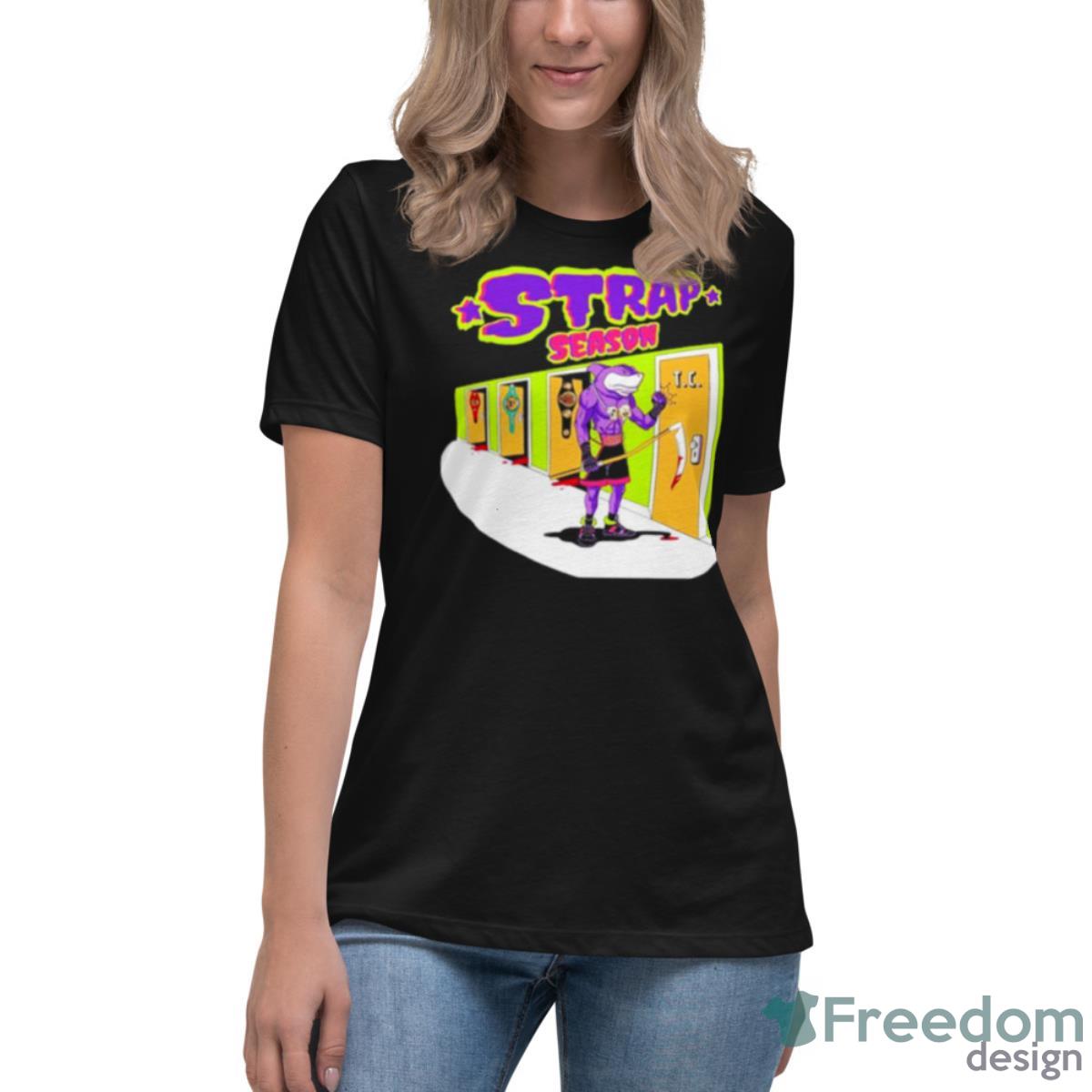 Shark Strap Season Shirt - Womens Relaxed Short Sleeve Jersey Tee Shark Strap Season Shirt - Womens Relaxed Short Sleeve Jersey Tee