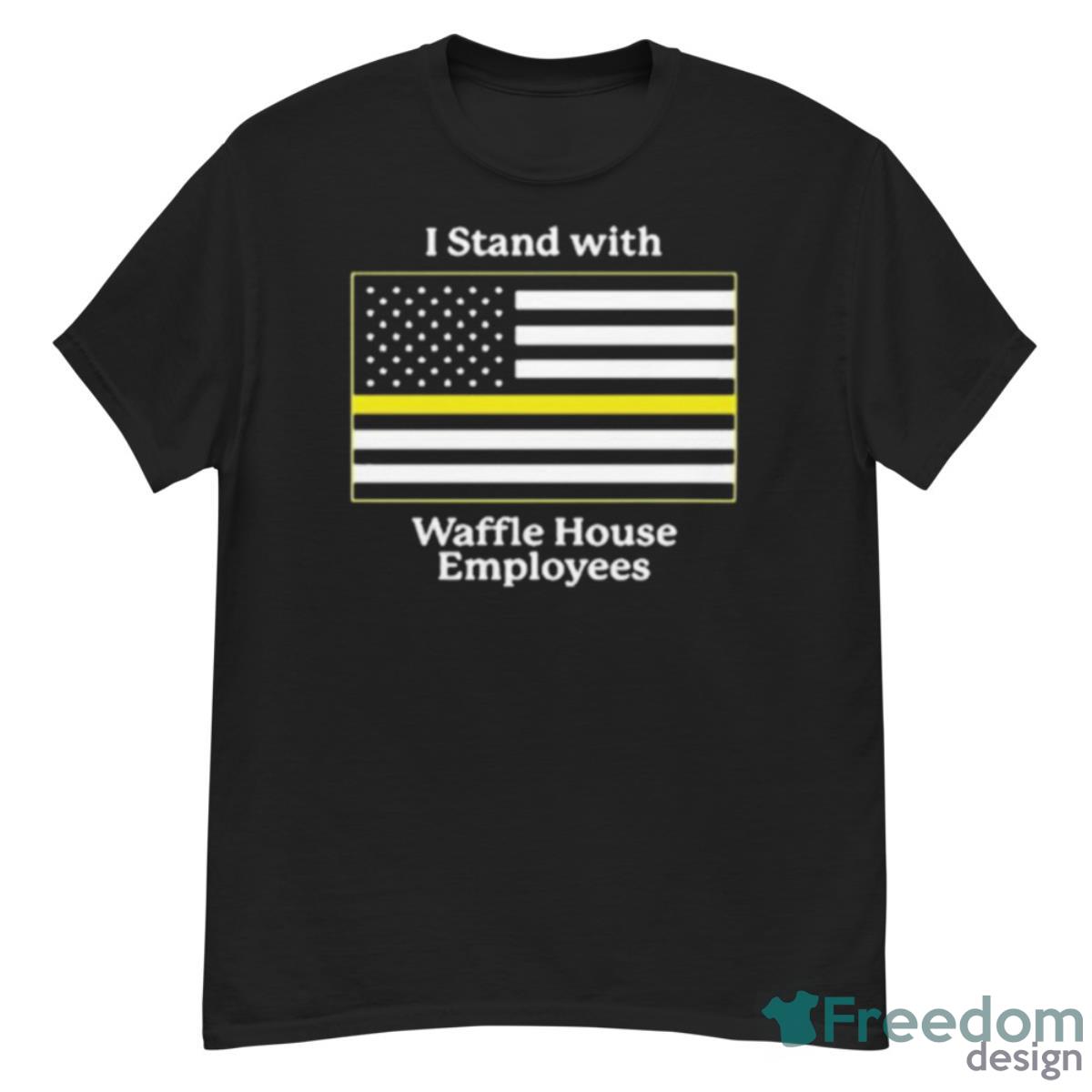 Shithead Steve Merch I Stand With Waffle House Employees Youth T Shirt - G500 Men’s Classic T-Shirt