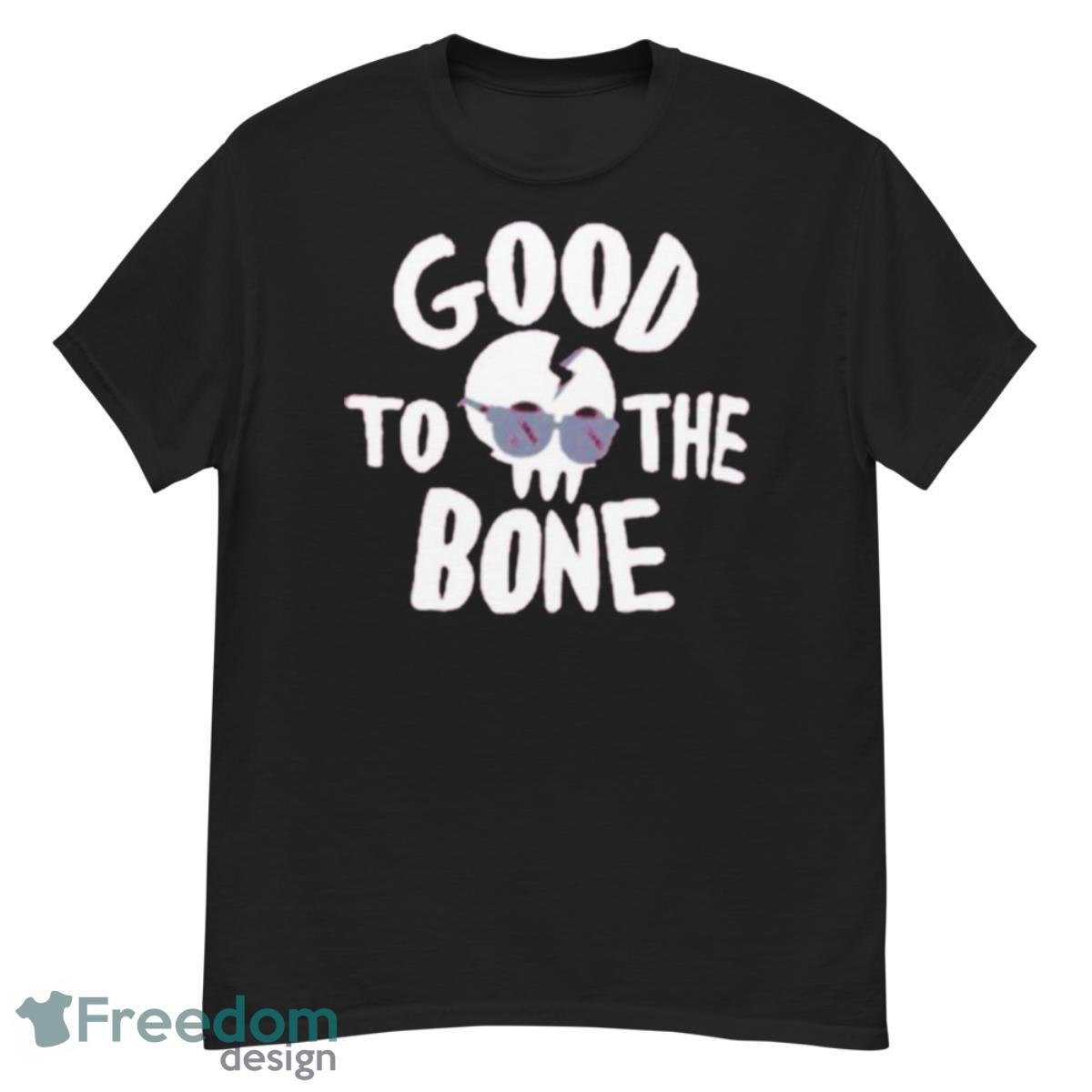 Skull Good To The Bone Shirt - G500 Men’s Classic T-Shirt