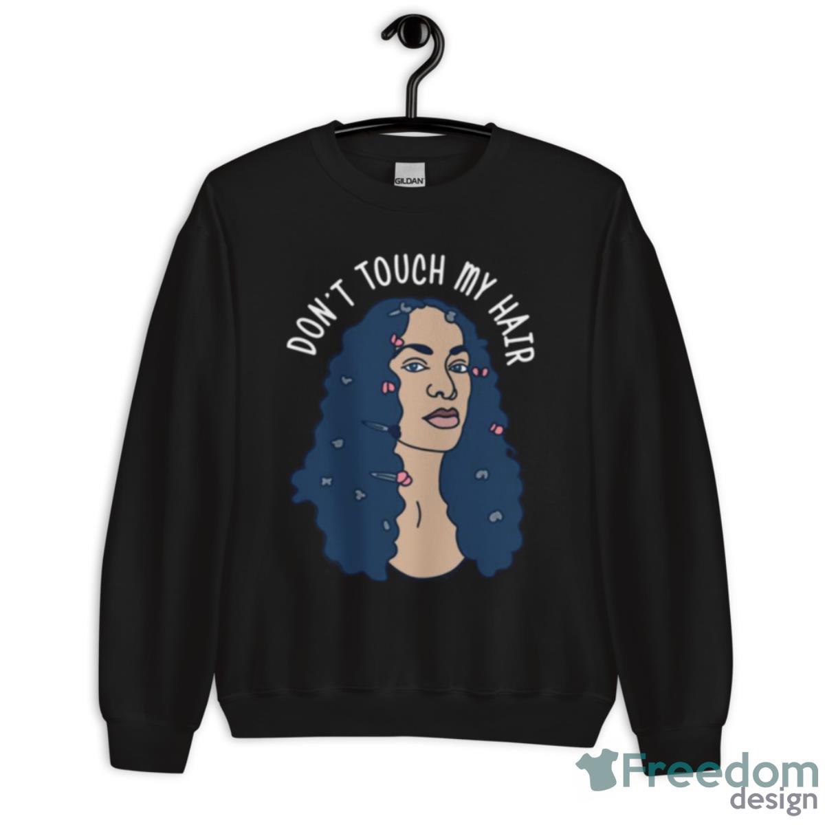 Solo Don’t Touch My Hair Janelle Monae Shirt image Solo Don’t Touch My Hair Janelle Monae Shirt - Unisex Crewneck Sweatshirt