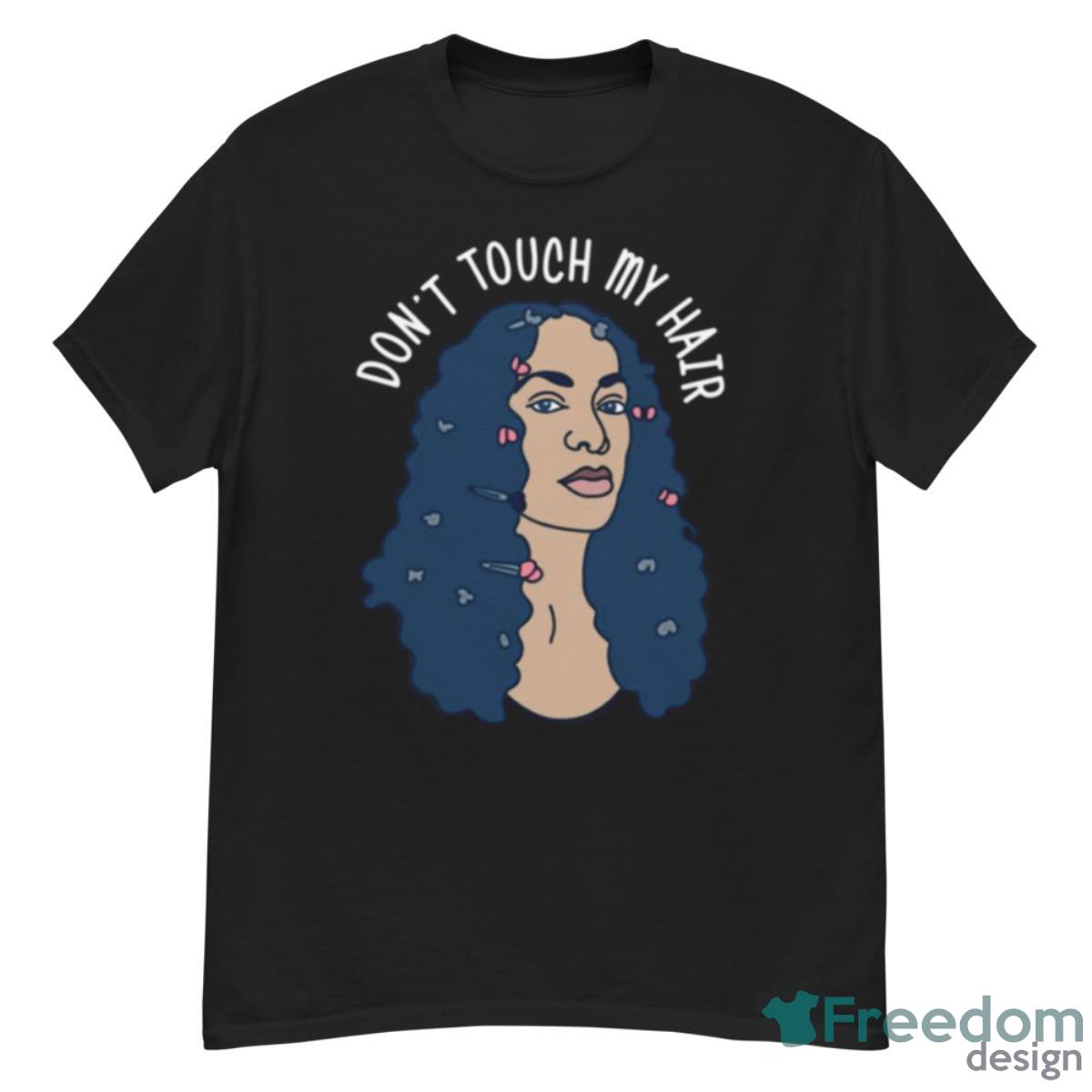 Solo Don’t Touch My Hair Janelle Monae Shirt - G500 Men’s Classic T-Shirt