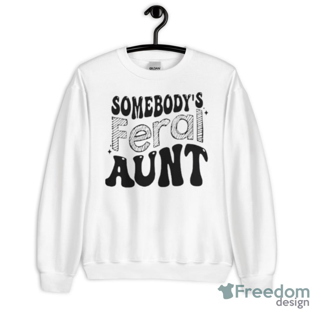 Somebody’s Feral Aunt Shirt - Unisex Heavy Blend Crewneck Sweatshirt