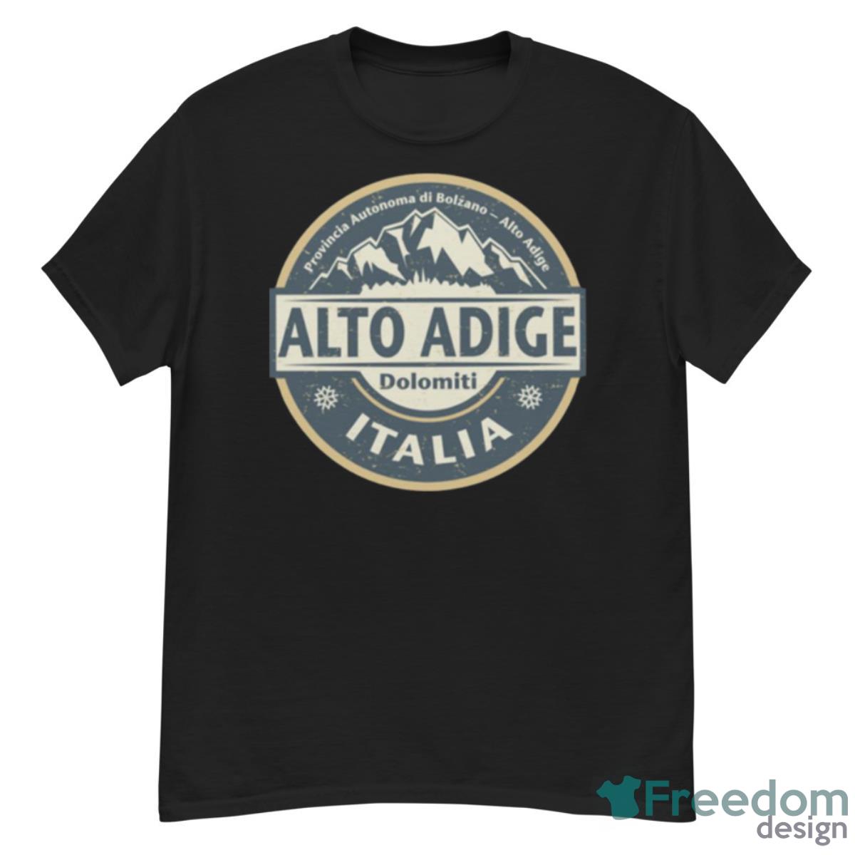 South Tyrol Alto Adige Italy Shirt - G500 Men’s Classic T-Shirt