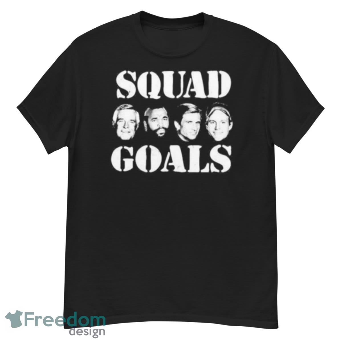 Squad Goals A Team Shirt - G500 Men’s Classic T-Shirt