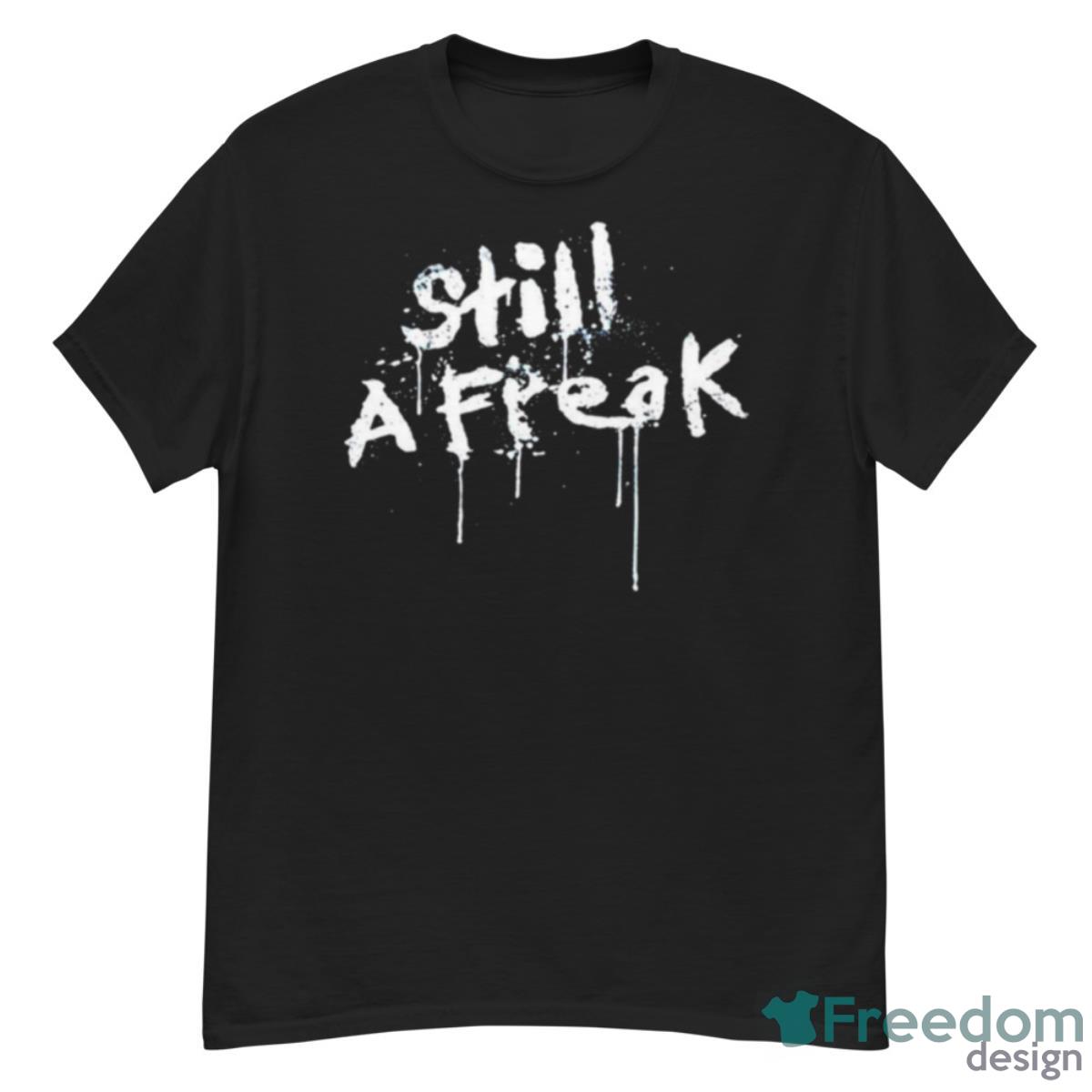 Still A Freak Korn Shirt - G500 Men’s Classic T-Shirt