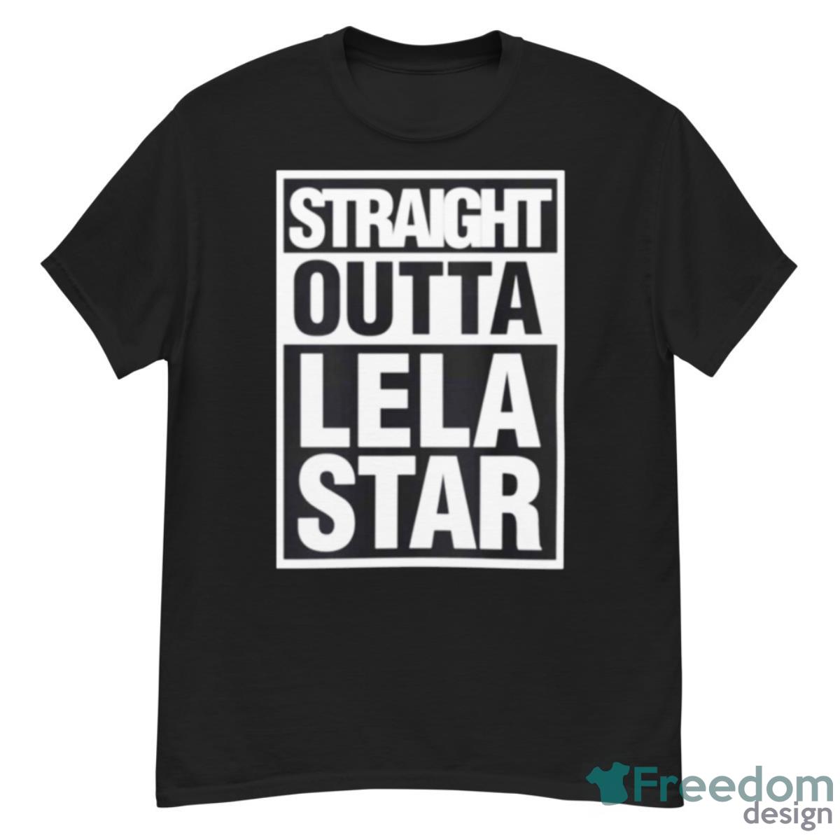 Straight Outta Lela Star Black And White Shirt - G500 Men’s Classic T-Shirt