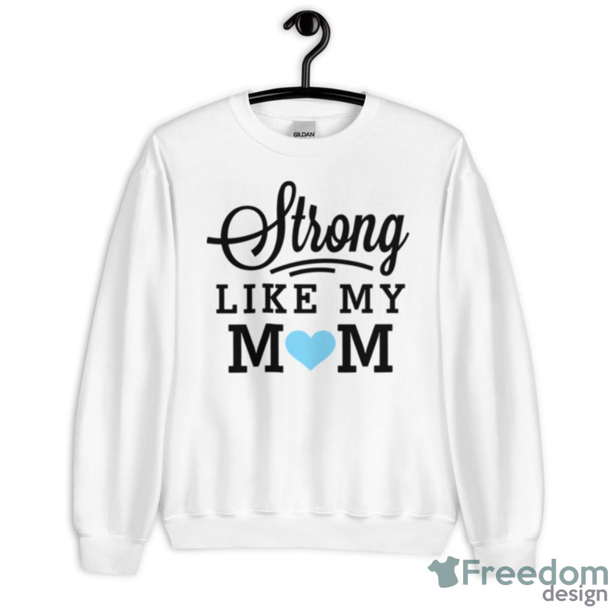 Strong Like My Mom Blue Heart Boys Mother’s Day Shirt - Unisex Heavy Blend Crewneck Sweatshirt