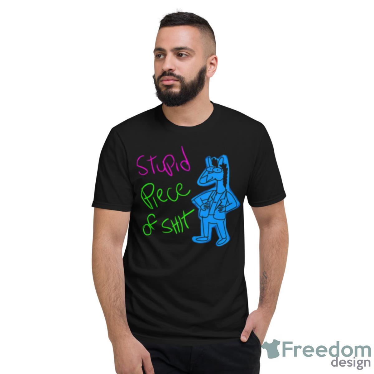 Stupid Pos Bojack Horseman Shirt - Short Sleeve T-Shirt