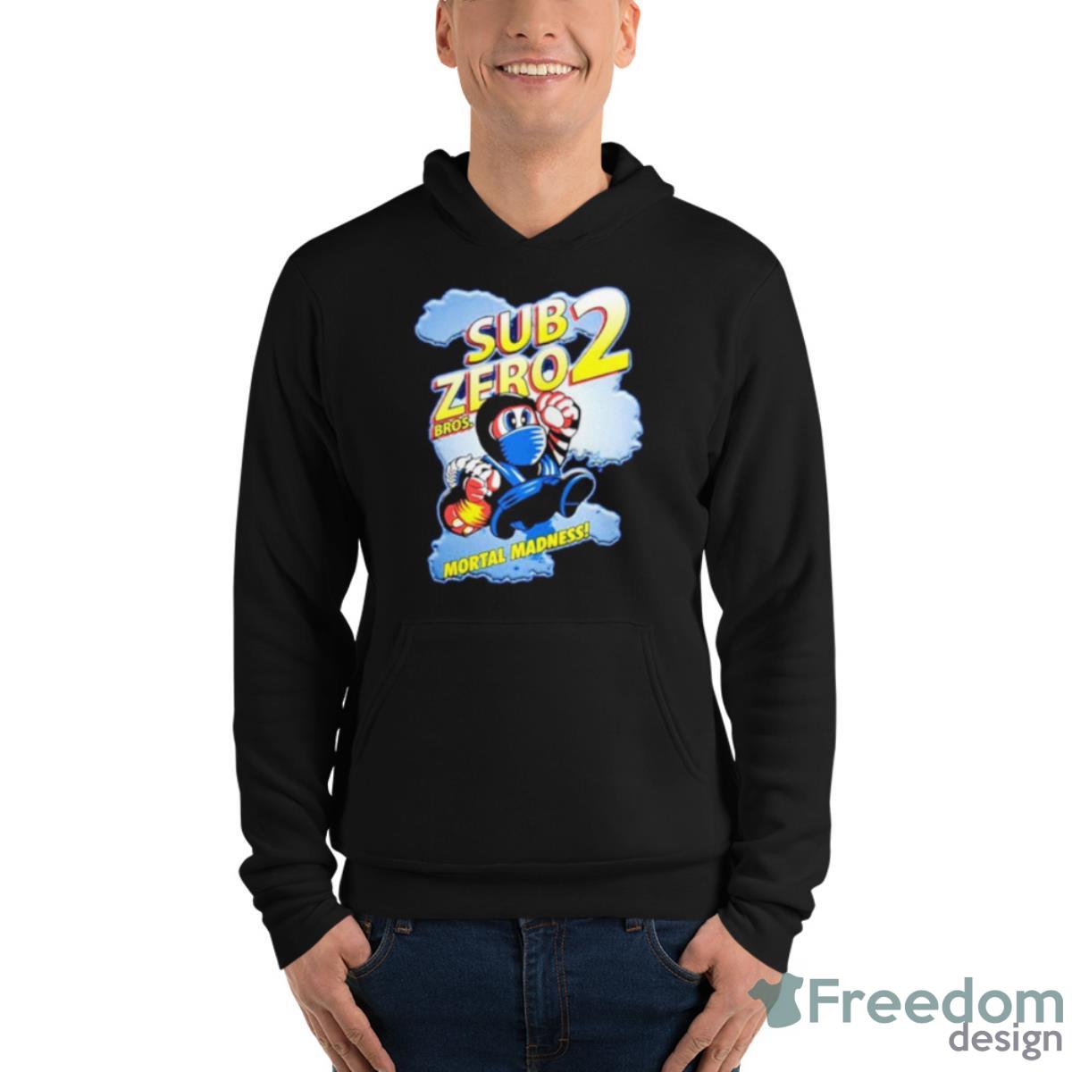 Sub Zero 2 Bros Mortal Madness Shirt - Unisex Fleece Pullover Hoodie Sub Zero 2 Bros Mortal Madness Shirt - Unisex Fleece Pullover Hoodie