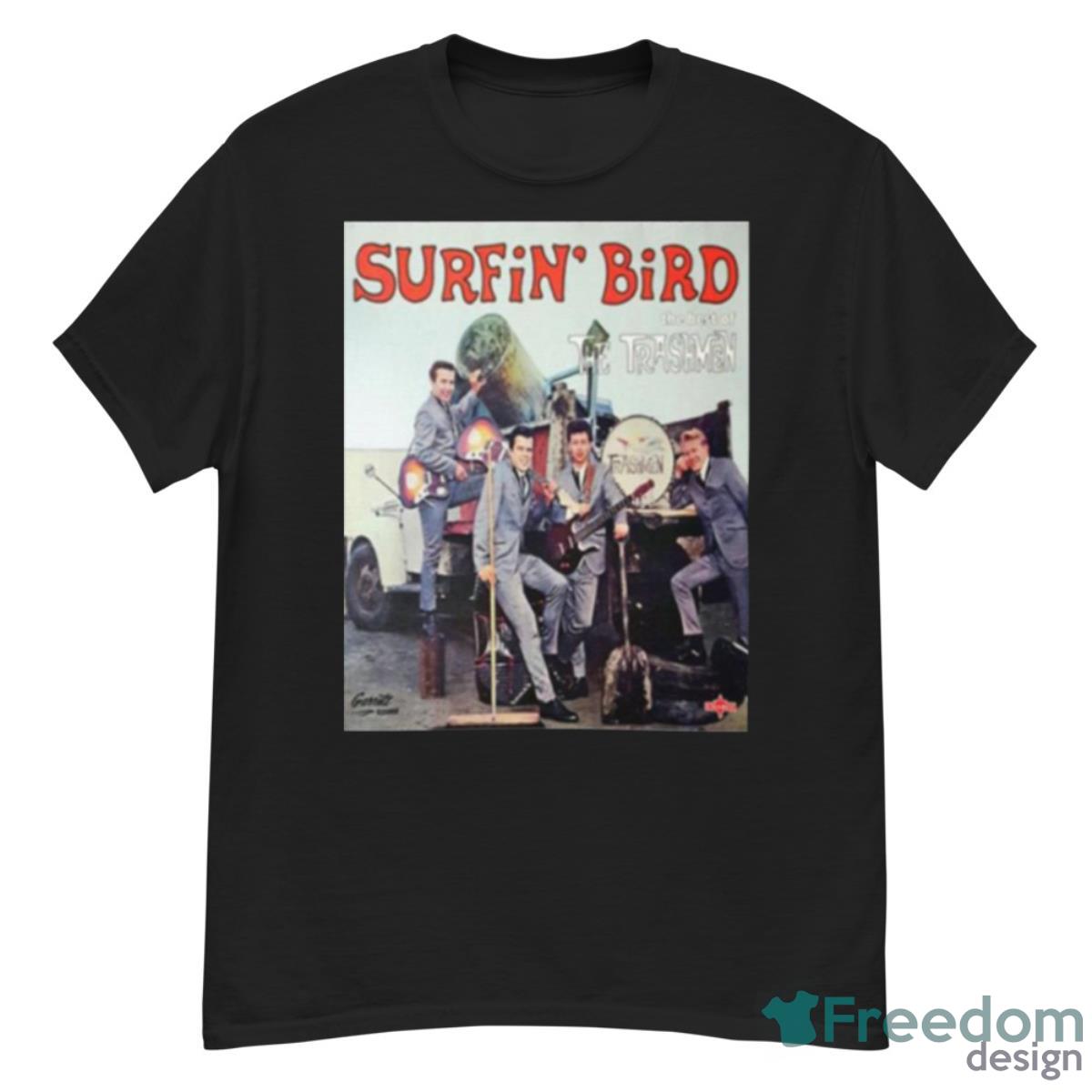 Surfin’ Bird The Trashmen Shirt - G500 Men’s Classic T-Shirt