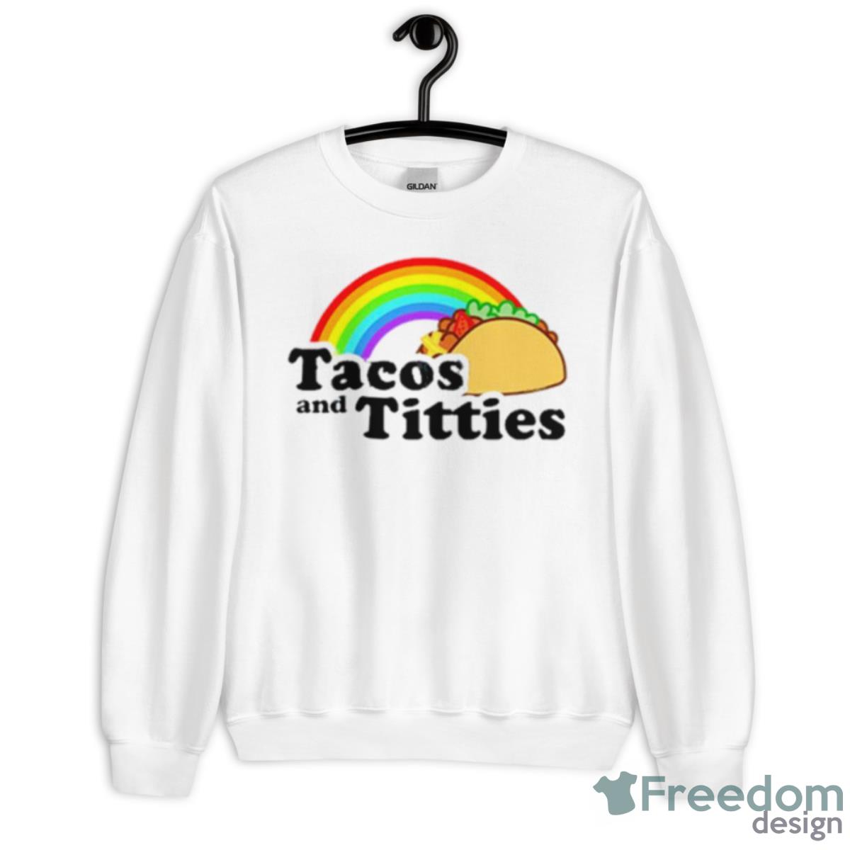 Tacos And Titties Rainbow Shirt - Unisex Heavy Blend Crewneck Sweatshirt