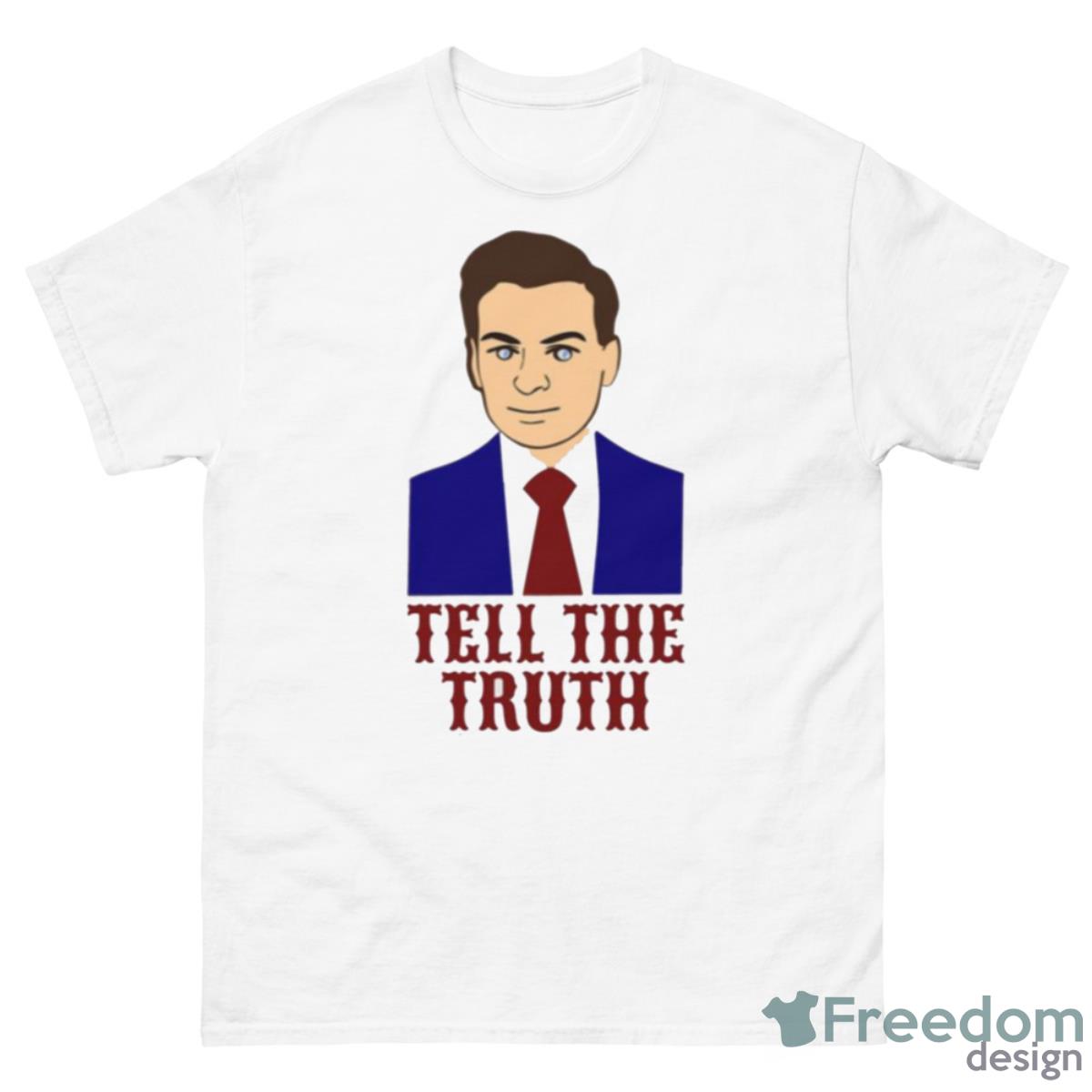 Tell The Truth Tucker Carlson Shirt - 500 Men’s Classic Tee Gildan