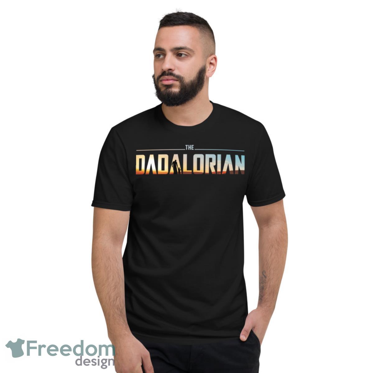 The Dadalorian I Fathers Day Dadalorian Shirt - Short Sleeve T-Shirt