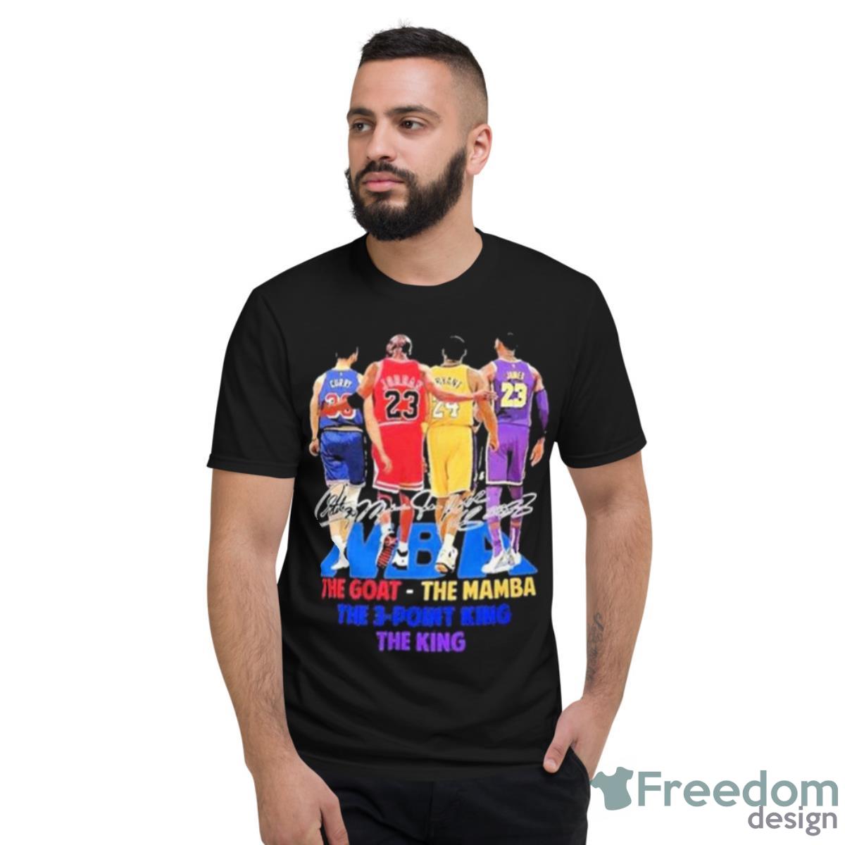 The Goat Michael Jordan Mamba Kobe Bryant 3 Point King Stephen Curry And King Lebron James Shirt - Short Sleeve T-Shirt