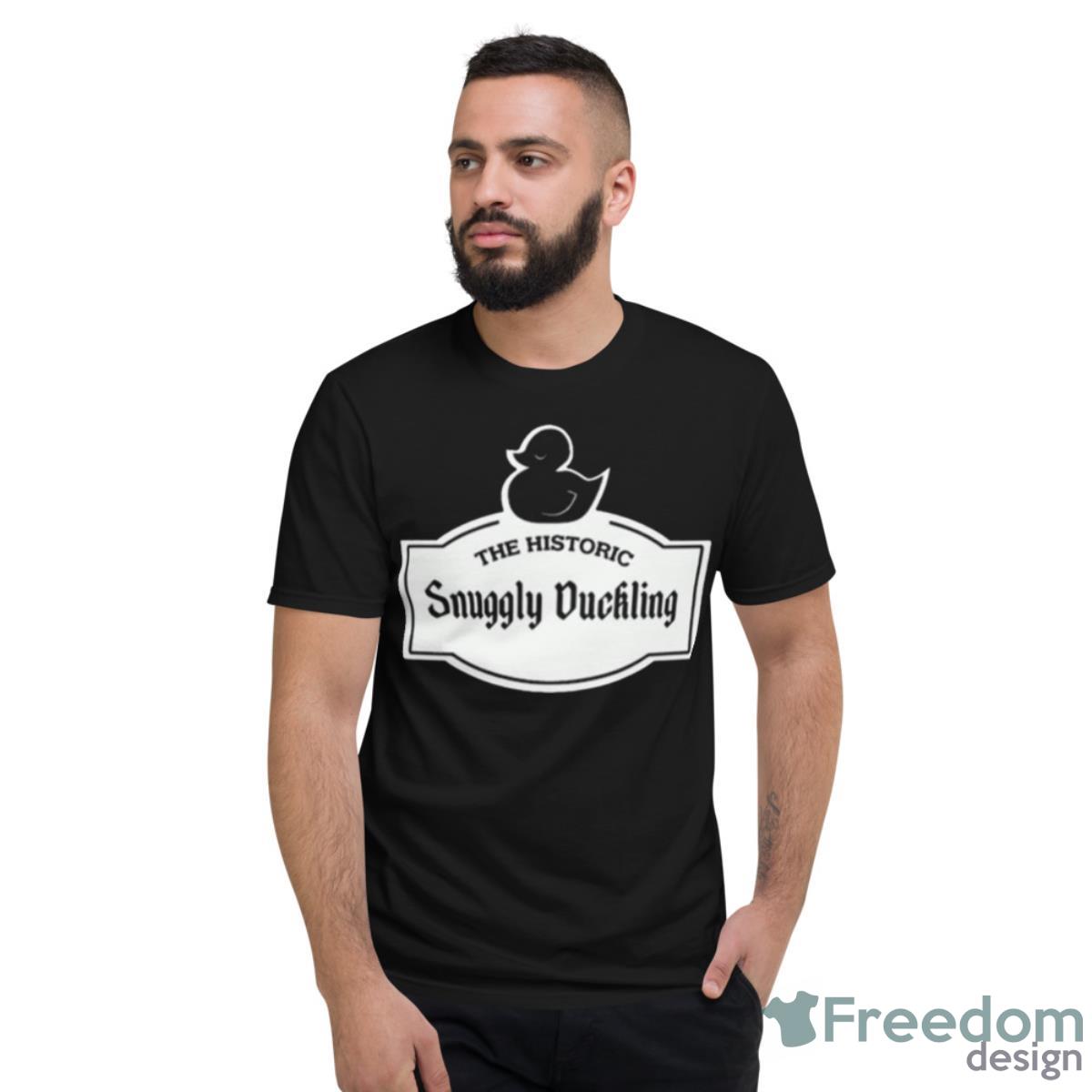 The Historic Snuggly Duckling Shirt - Short Sleeve T-Shirt