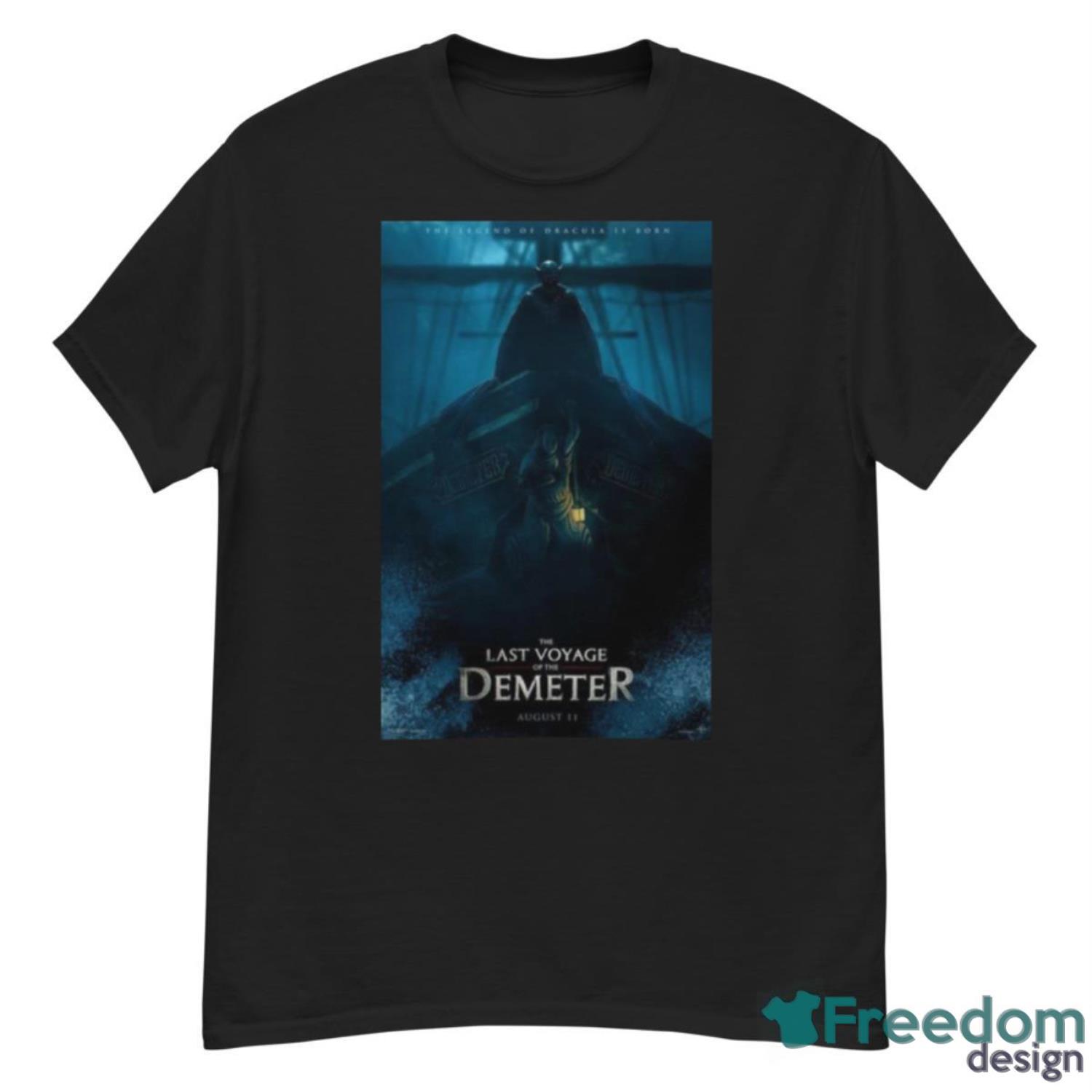 The Legend Of The Dracula Is Born The Last Voyage Of The Demeter August 11 2023 Shirt - G500 Men’s Classic T-Shirt