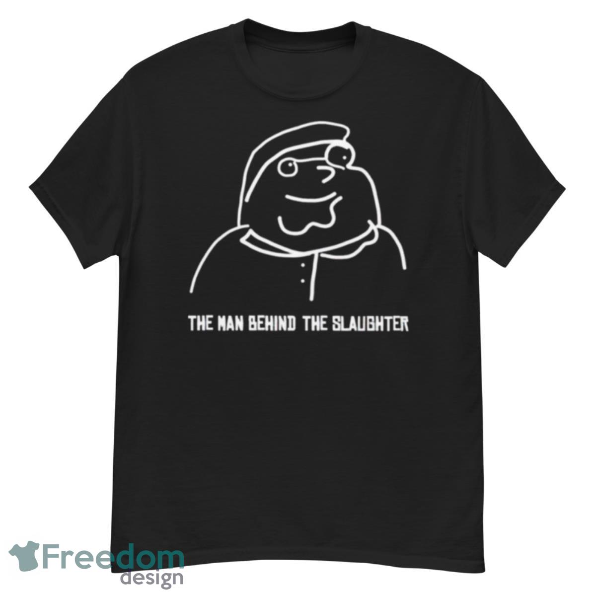 The Man Behind The Slaughter Shirt - G500 Men’s Classic T-Shirt