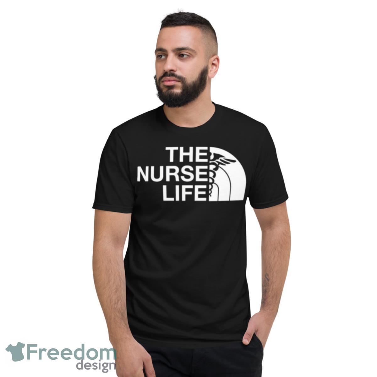 The Nurse Life Logo Shirt - Short Sleeve T-Shirt