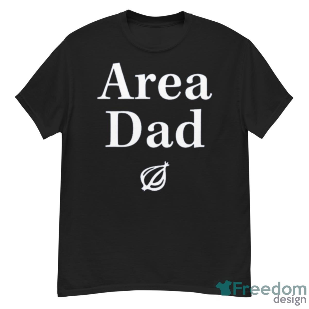 The Onion Area Dad Shirt - G500 Men’s Classic T-Shirt