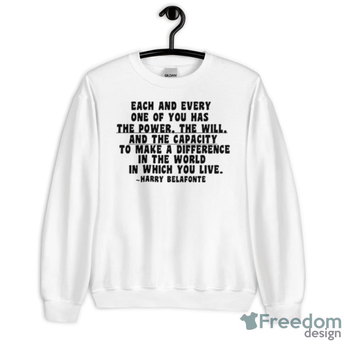 The Power Harry Belafonte Quote Shirt - Unisex Heavy Blend Crewneck Sweatshirt