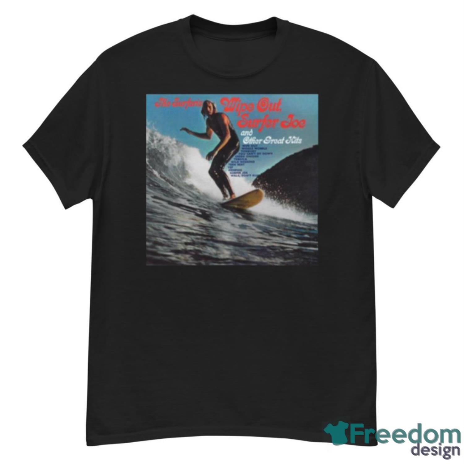 The Surfaris Wipe Out Surfer Joe And Other Great Hits 1963 Shirt - G500 Men’s Classic T-Shirt