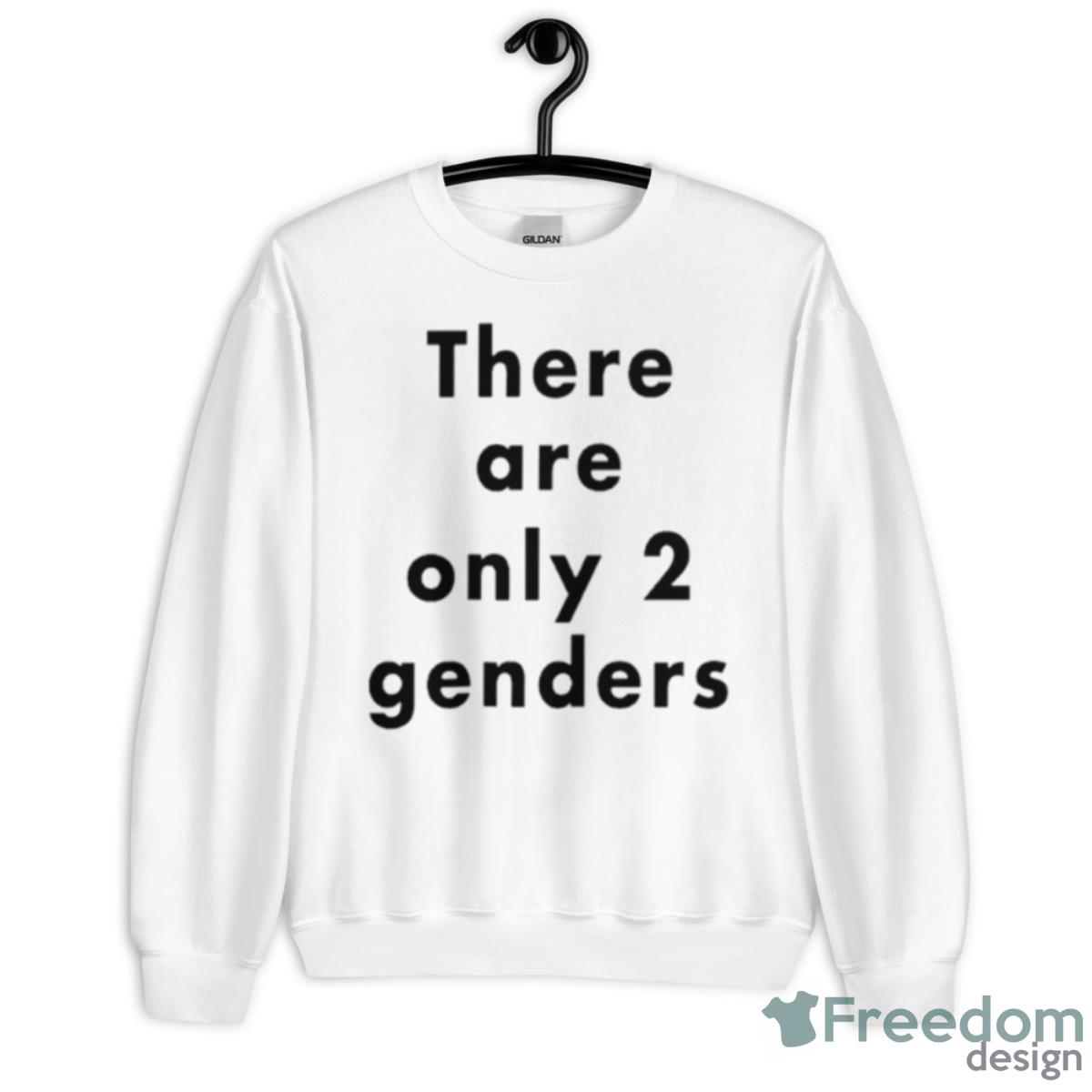 There Are Only Two Genders Shirt - Unisex Heavy Blend Crewneck Sweatshirt