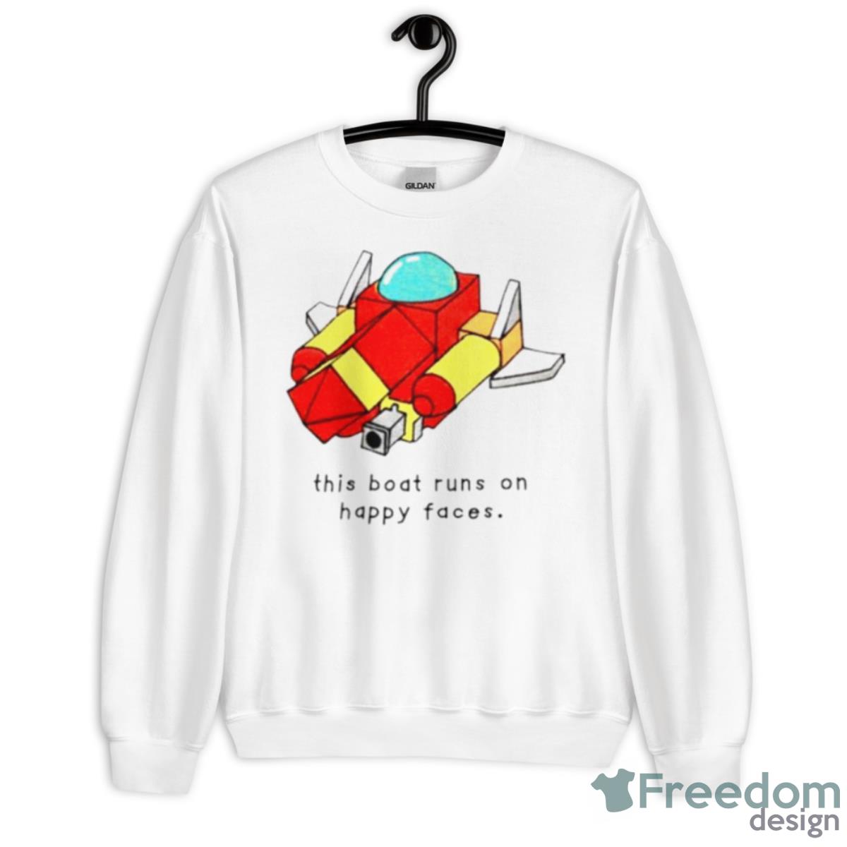 This Boat Runs On Happy Faces Shirt - Unisex Heavy Blend Crewneck Sweatshirt