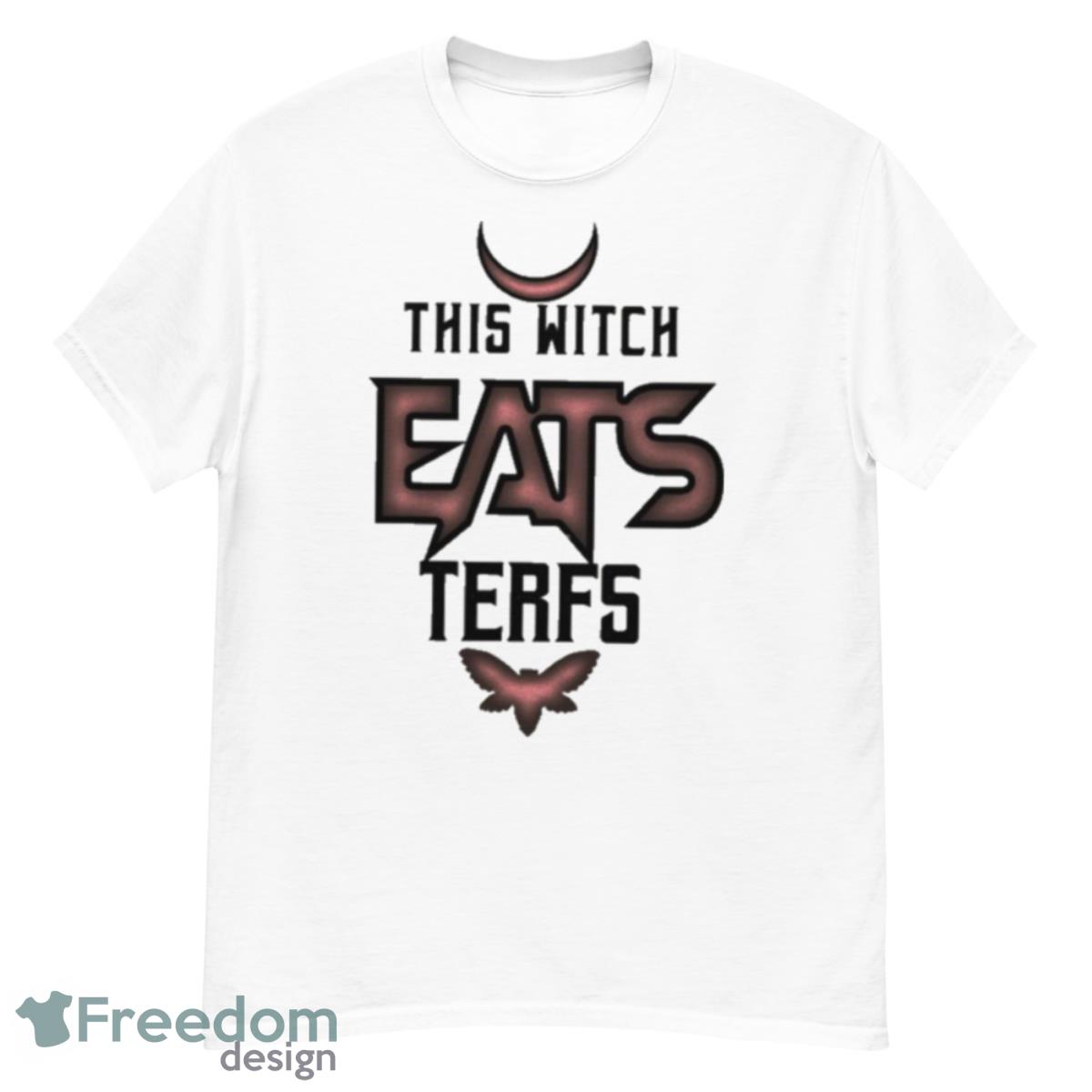 This Witch Eats Terfs Shirt - G500 Men’s Classic T-Shirt